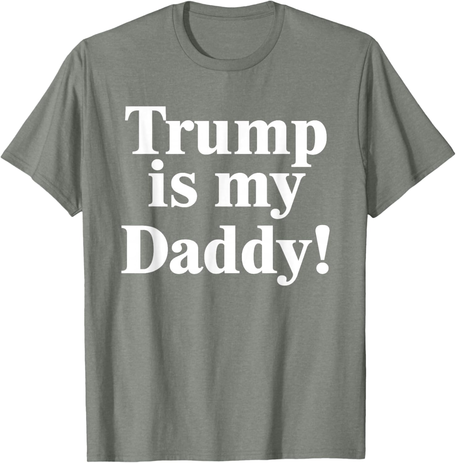 Trump is My Daddy Graphic T-Shirt for Patriotic Fashion Lovers - 24