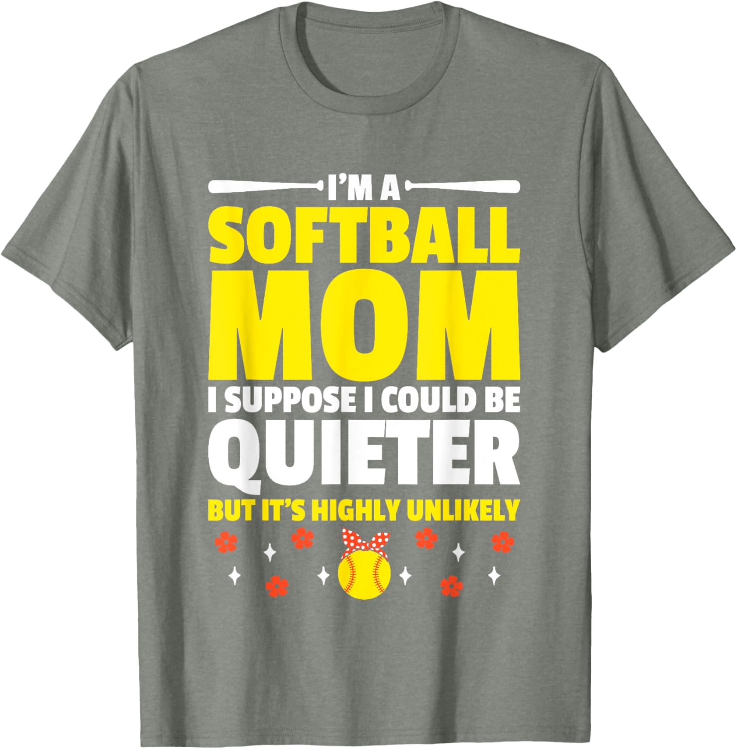 Softball Mom T-Shirt I'm A Softball Mom I Could Be Quieter Fun Tee - 14
