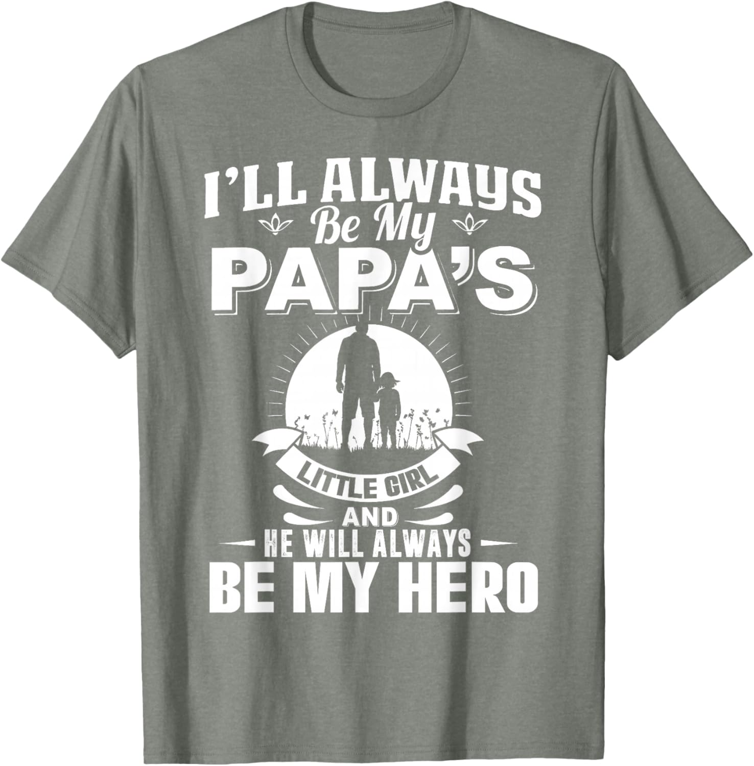 Papa's Little Girl Hero T-Shirt for Dads and Daughters Apparel - 23