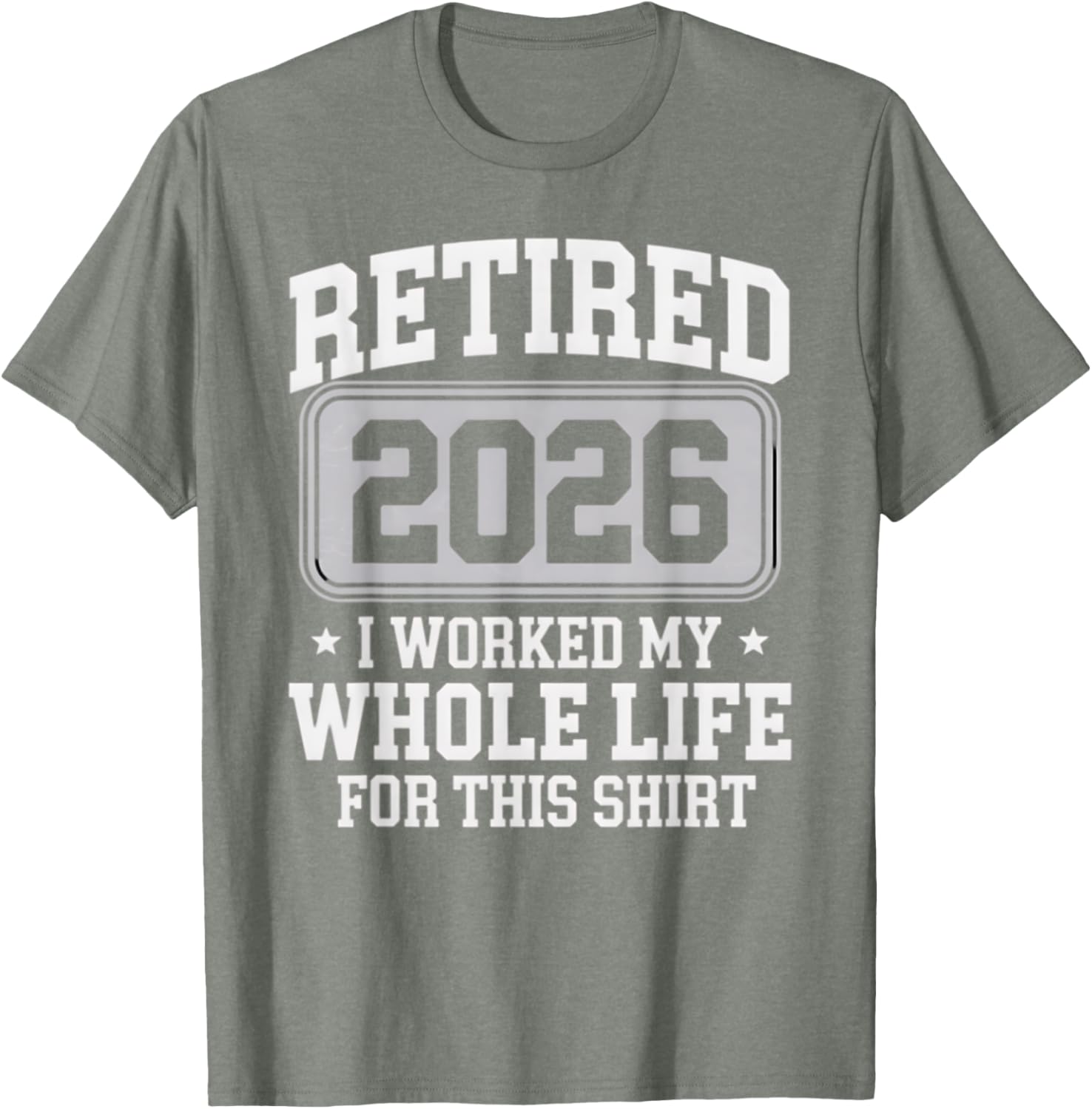 Retired 2026 T-Shirt Perfect for Celebrating Your Hard-Earned Freedom - 7