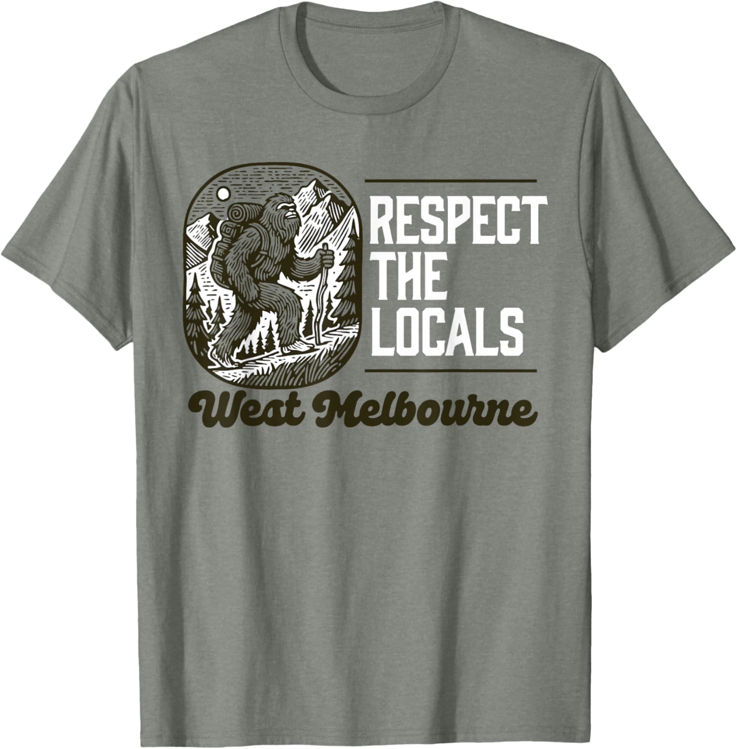 West Melbourne Respect the Locals Bigfoot Sasquatch Hiking T-Shirt - 7