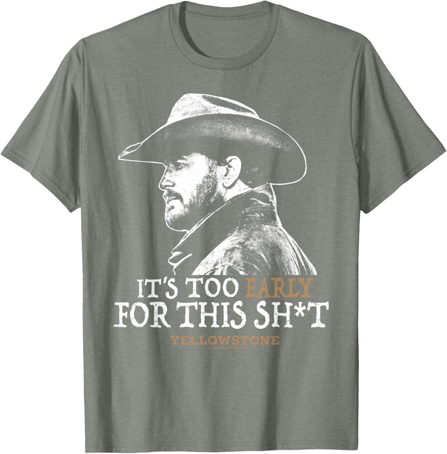 Yellowstone Rip Too Early For This Shirt - Fun Graphic T-Shirt for Fans - 12