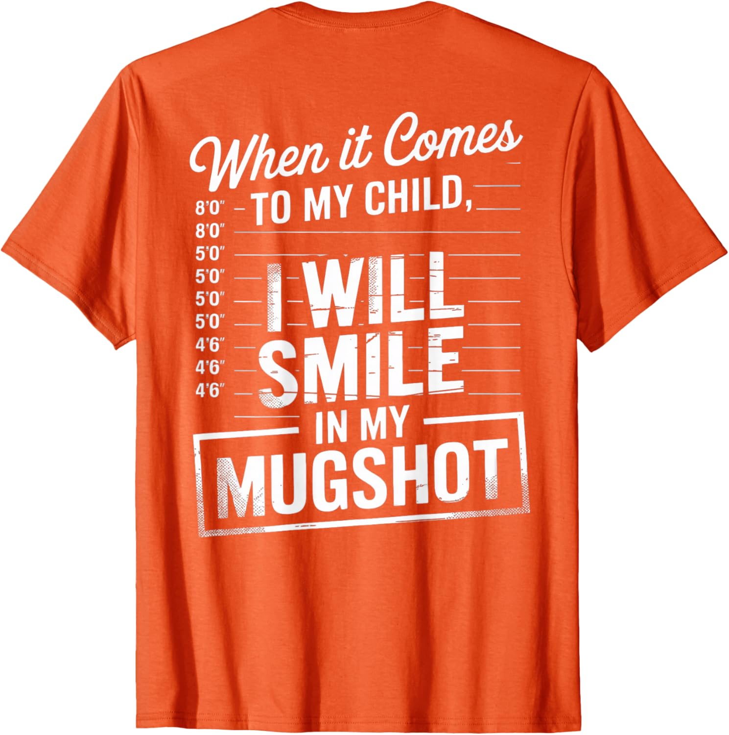 Smile in My Mugshot T-Shirt for Moms - Unique Funny Parenting Apparel - 22