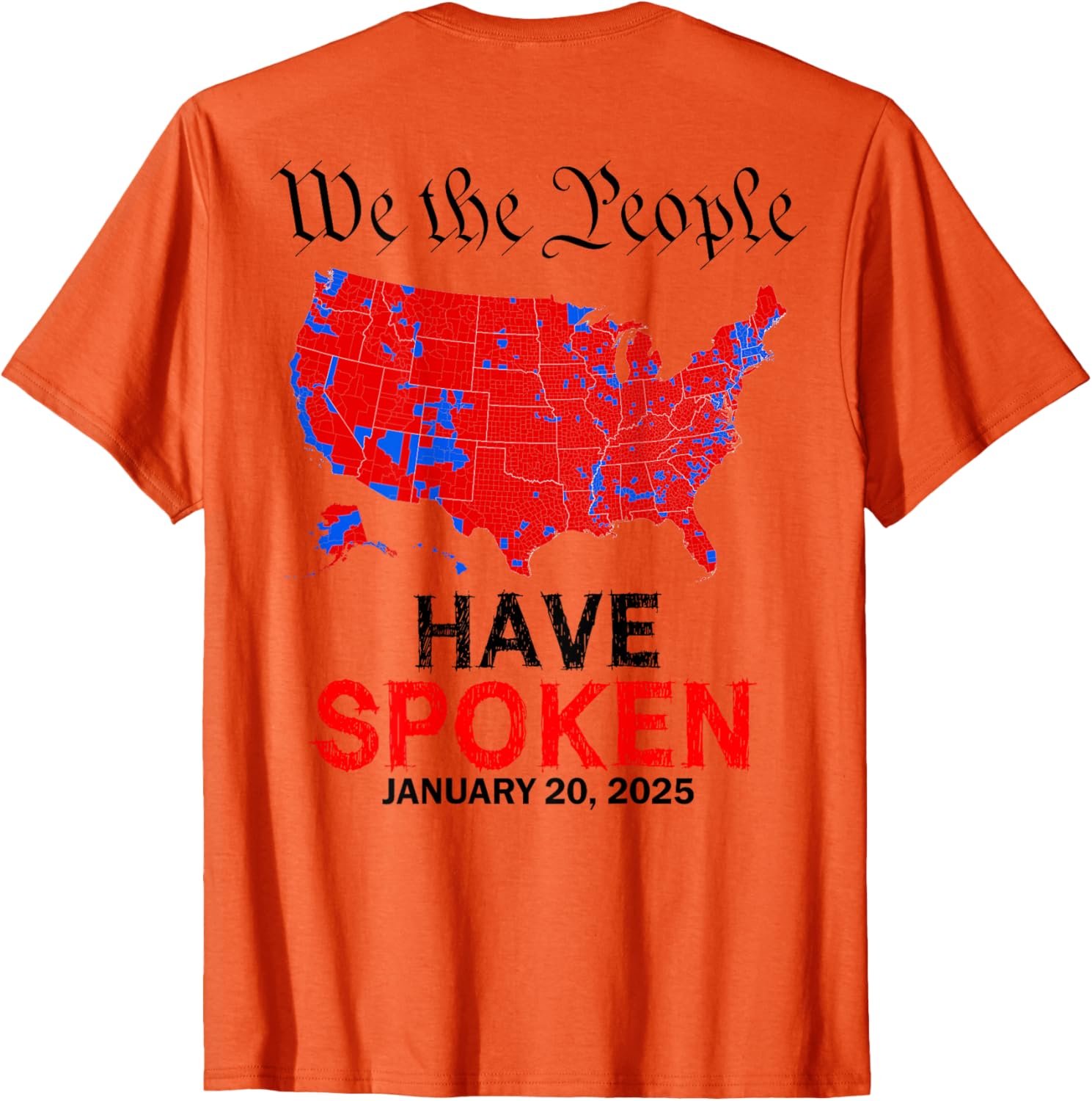 We The People Have Spoken January 20 2025 Graphic T-Shirt for All Users - 3