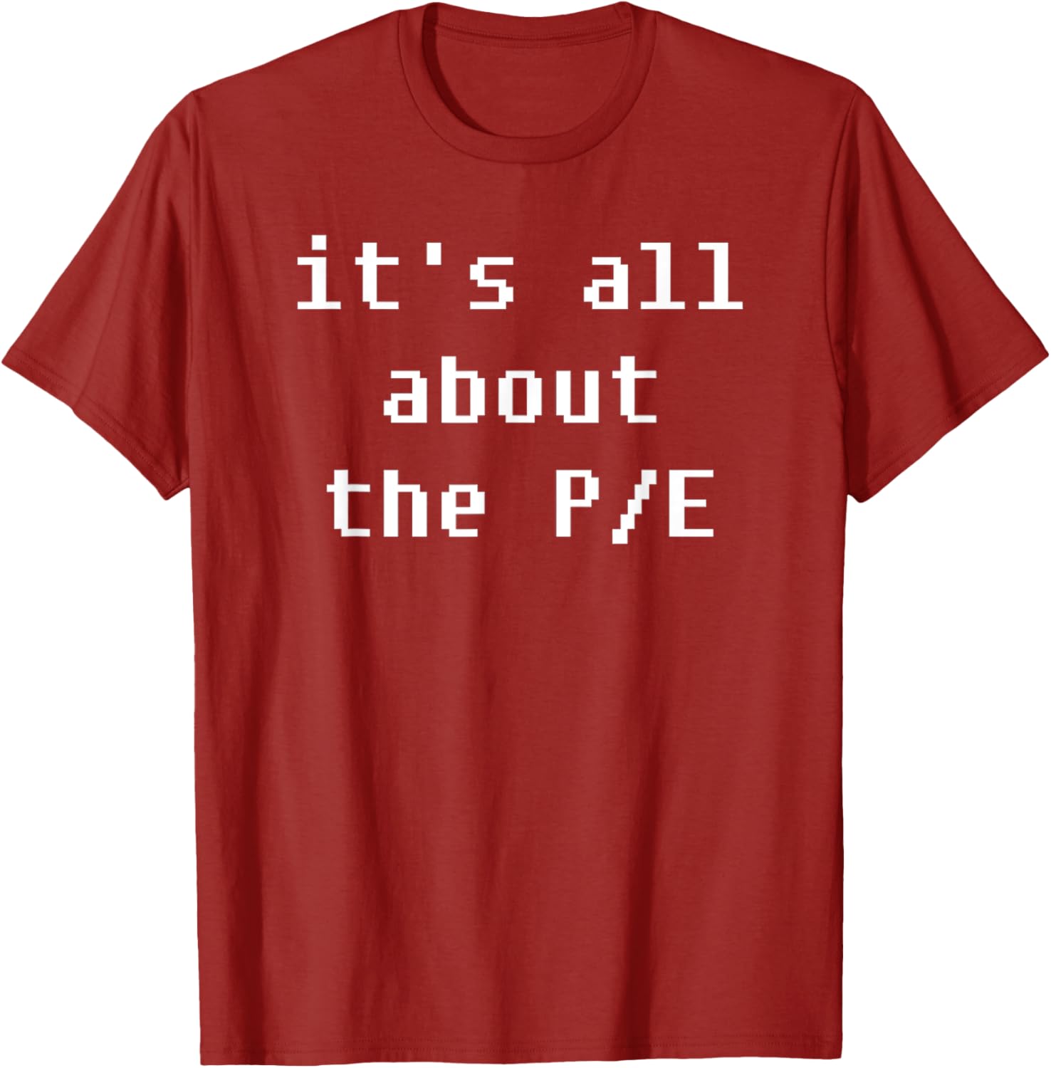PE Price to Earnings Stock Valuation T-Shirt for Finance Enthusiasts - 18
