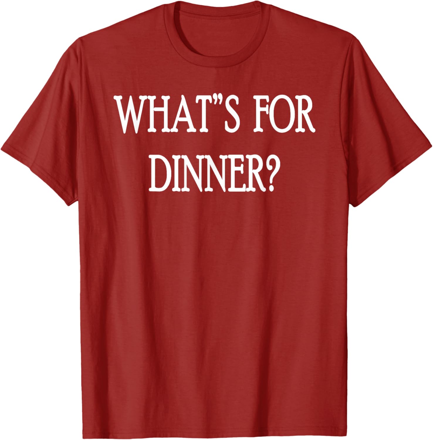 What's For Dinner T-Shirt for Food Lovers - Stylish and Fun Apparel - 4