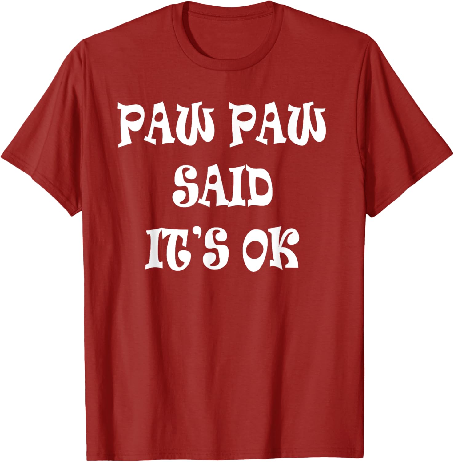 Paw Paw Said It's OK T-Shirt for Kids - Cute and Comfy Apparel - 1