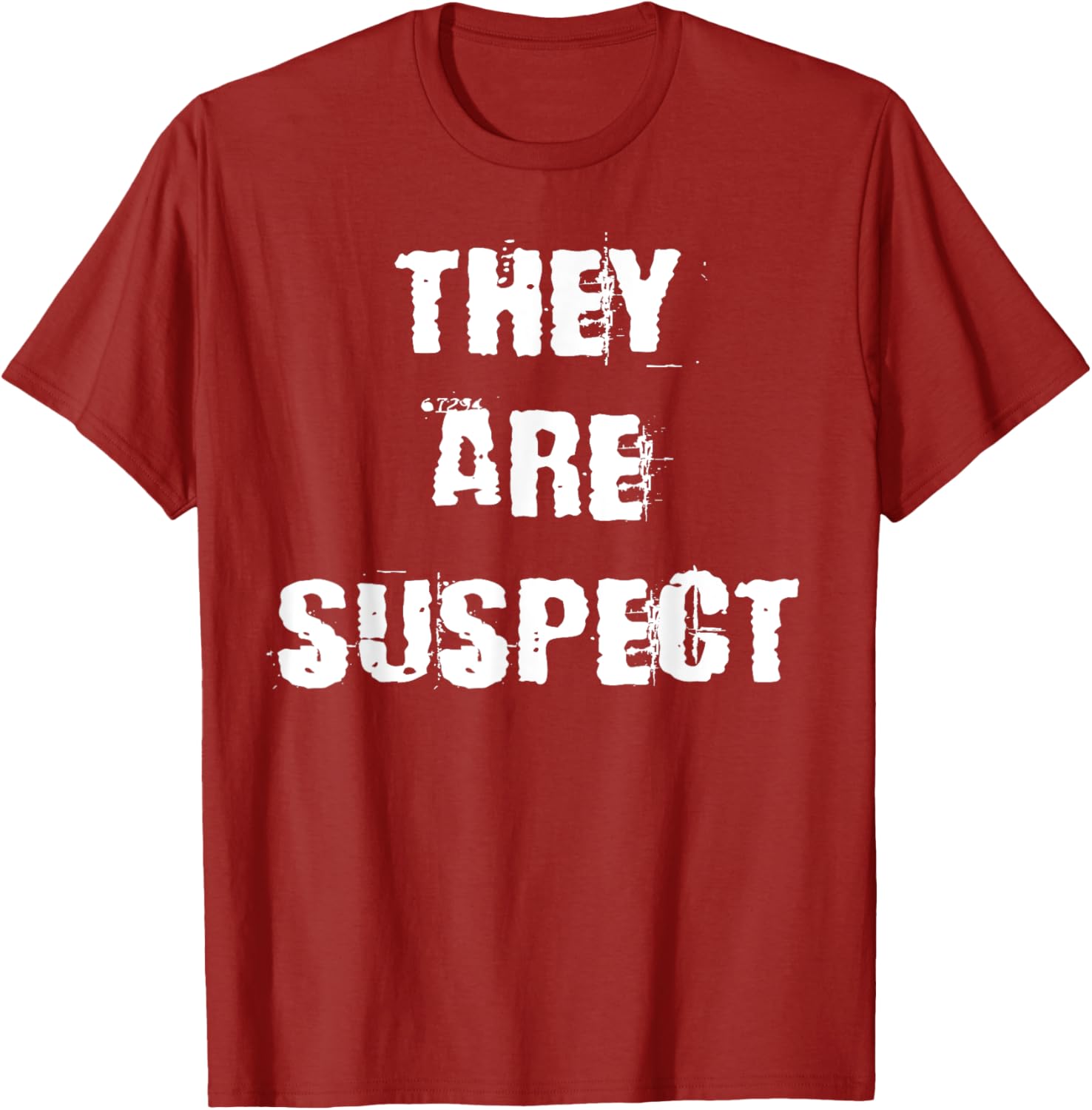 They Are Suspect T-Shirt for Fun Fashion Lovers - Unique Casual Wear - 3