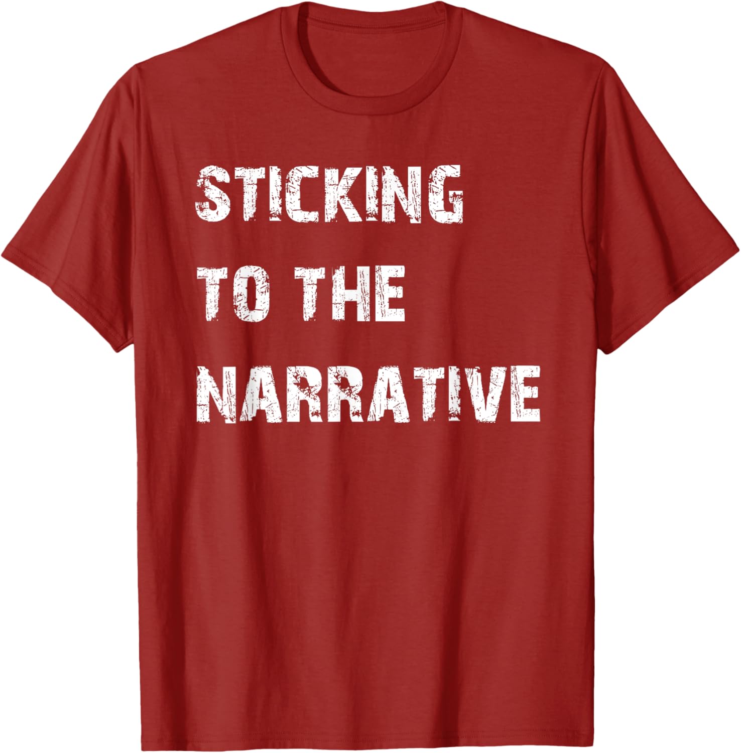 Sticking to the Narrative T-Shirt for Unique Style and Comfort - 1