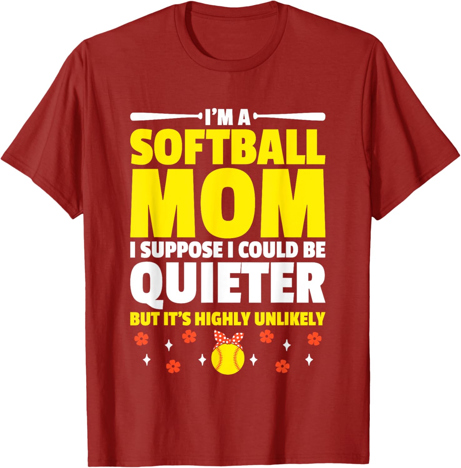 Softball Mom T-Shirt I'm A Softball Mom I Could Be Quieter Fun Tee - 4