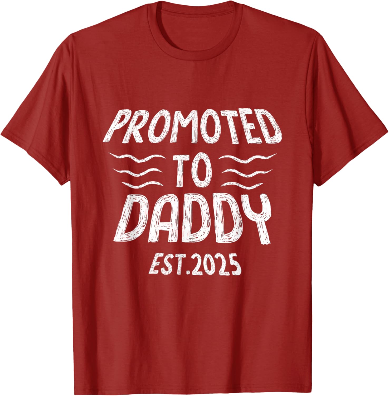 Promoted To Daddy Est 2025 Funny New Dad T-Shirt Gift for Fathers - 11