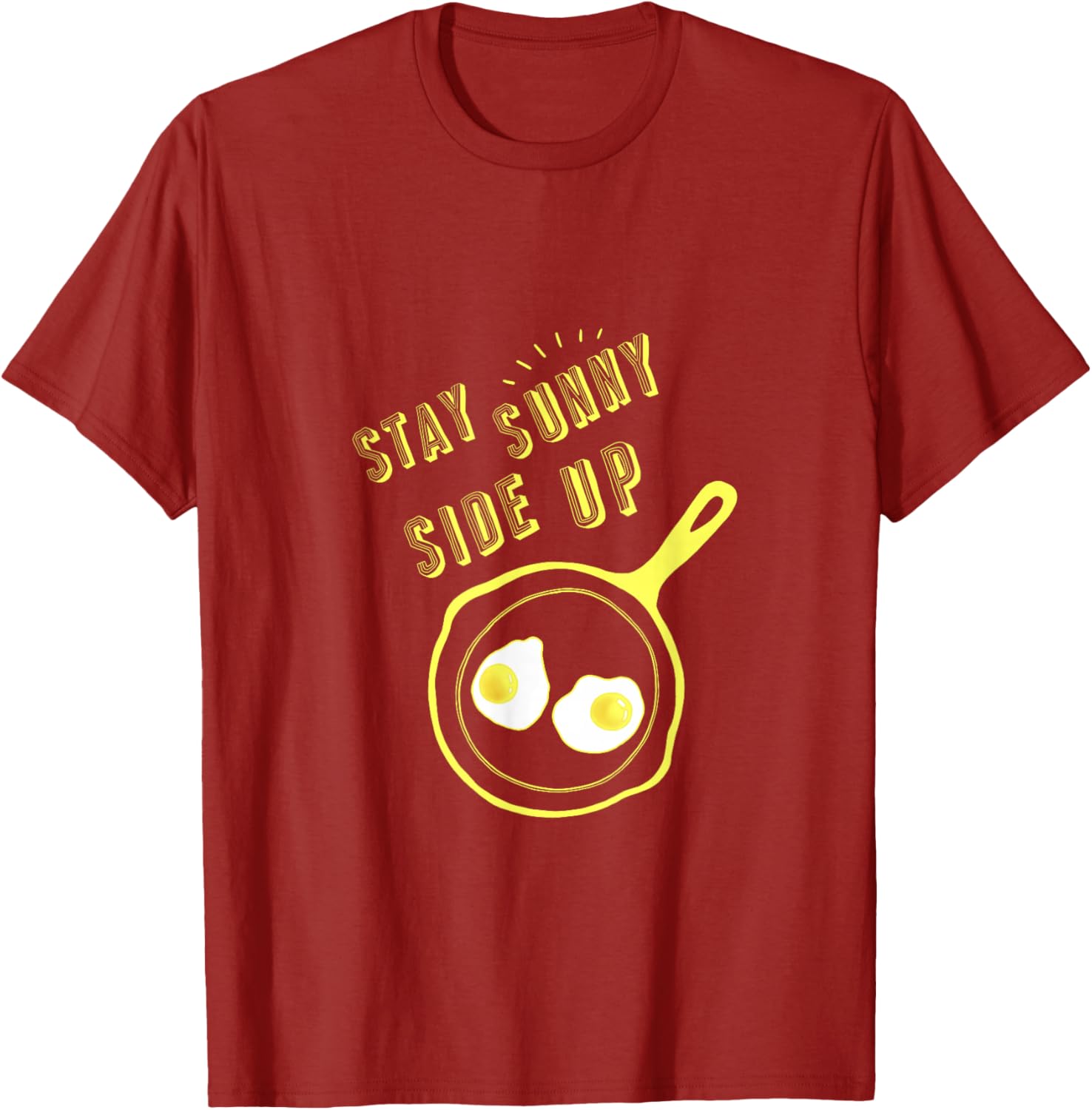 Stay Sunny Side Up Funny Egg Breakfast T-Shirt for Food Lovers - 16