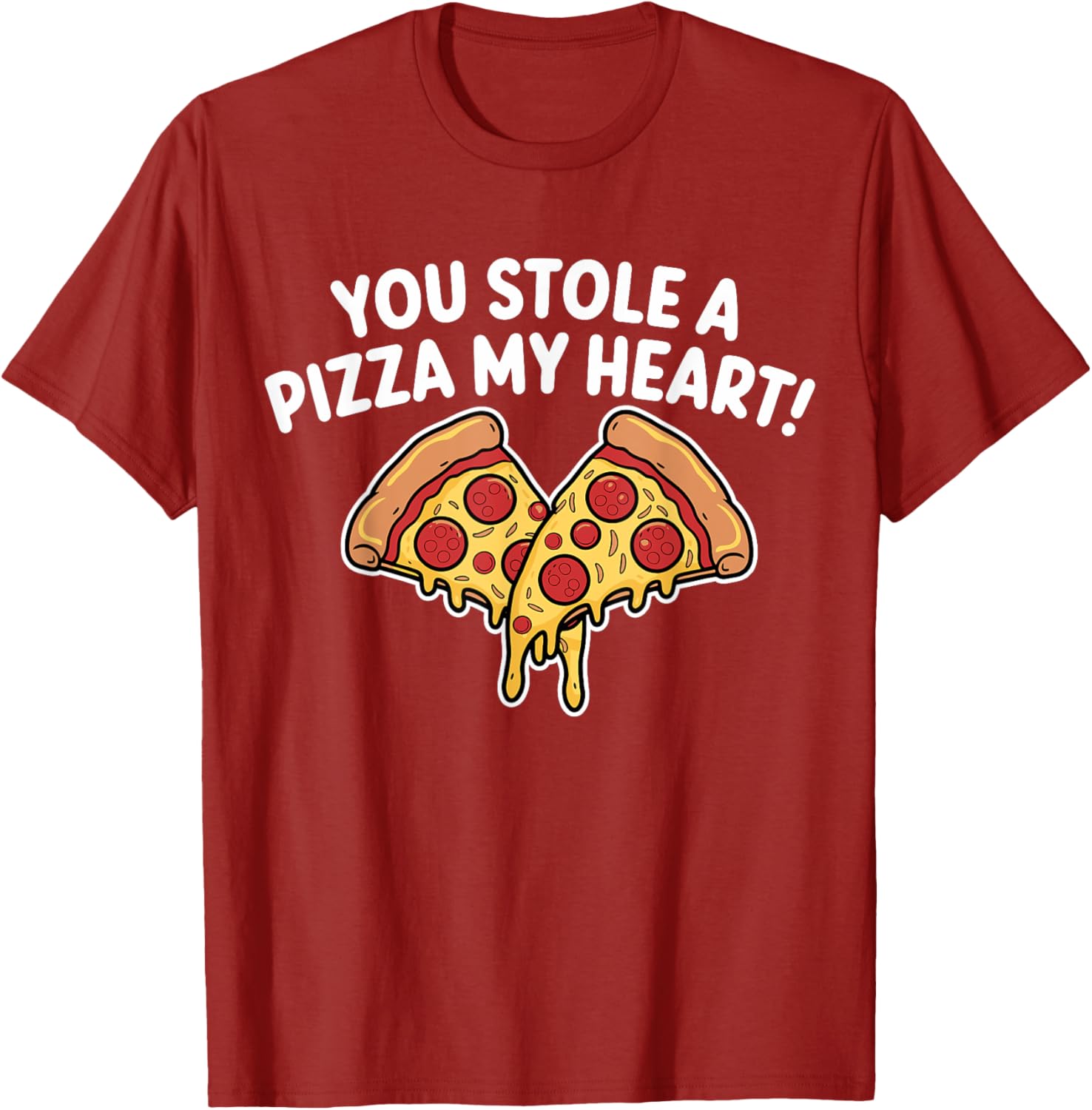 You Stole A Pizza Heart T-Shirt for Pizza Lovers on Valentine's Day - 2