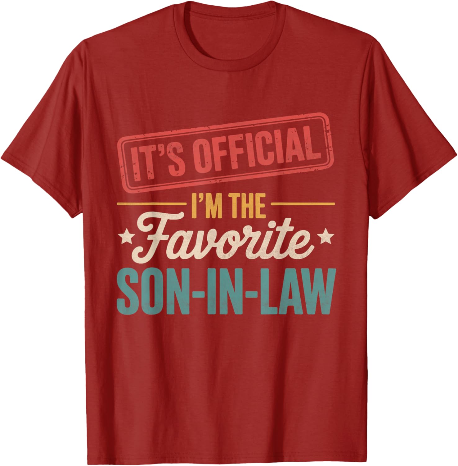 Official Favorite Son-in-Law Men's Father's Day T-Shirt Gift - 6