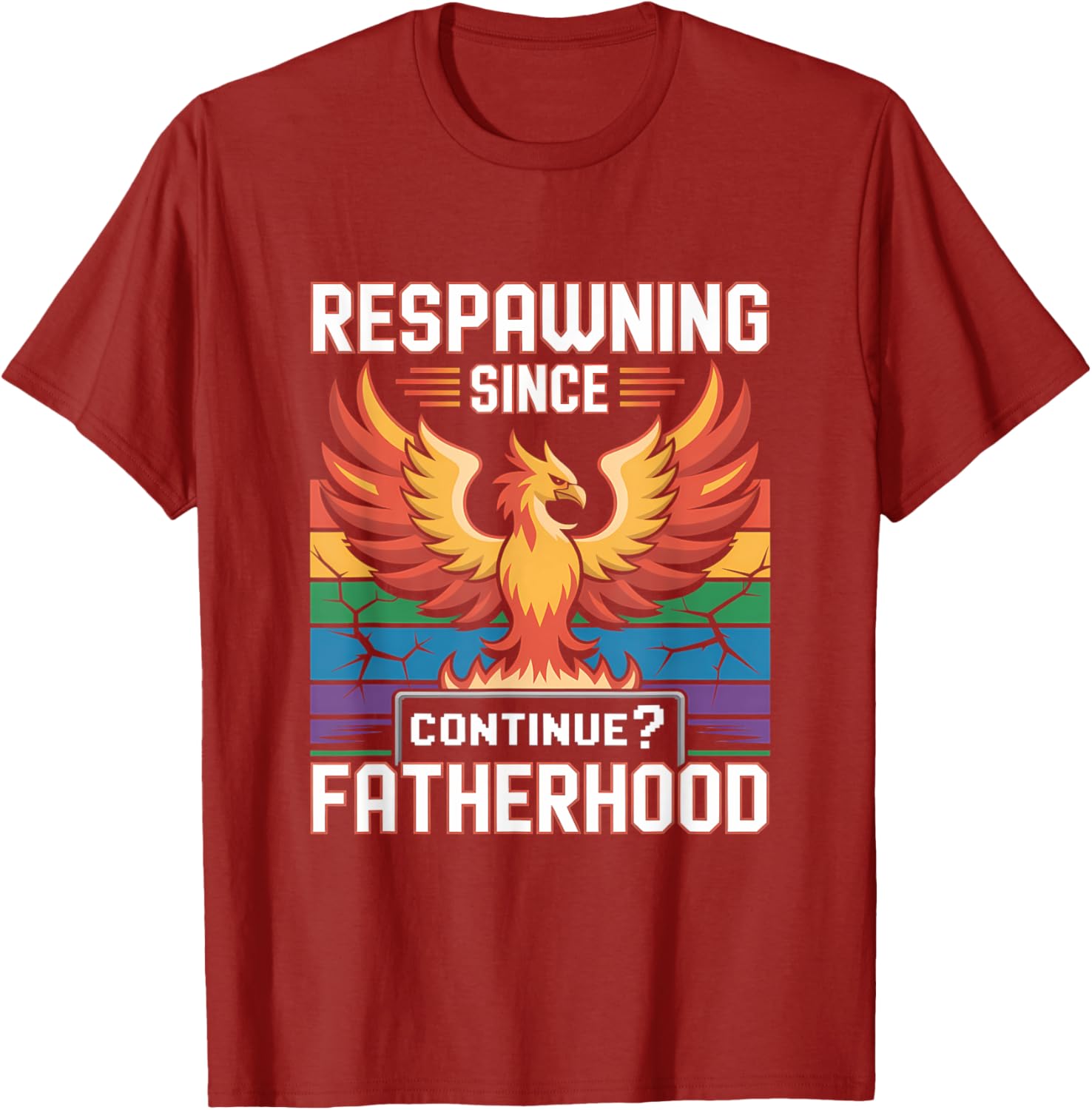 Respawning Since Fatherhood - Phoenix Dad Life T-Shirt for Dads - 16