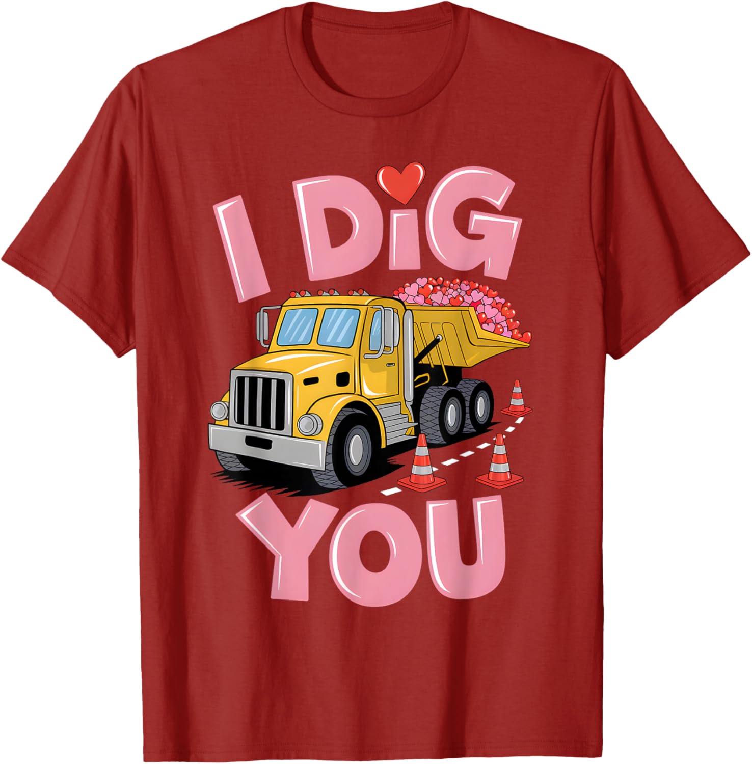 Valentine's Day Dig You Dump Truck T-Shirt for Construction Lovers - 15