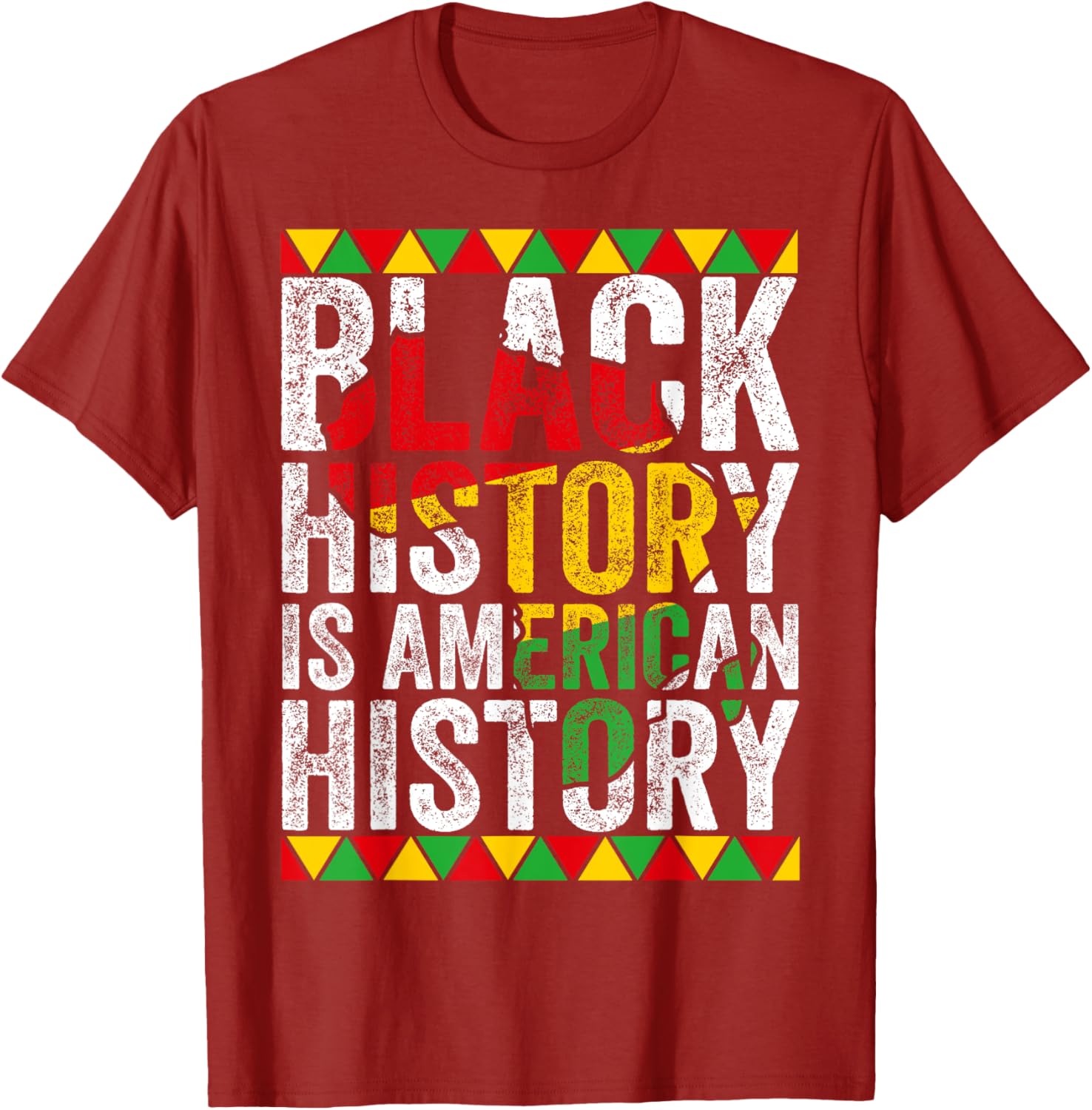 Patriotic Black History is American History African American T-Shirt - 1