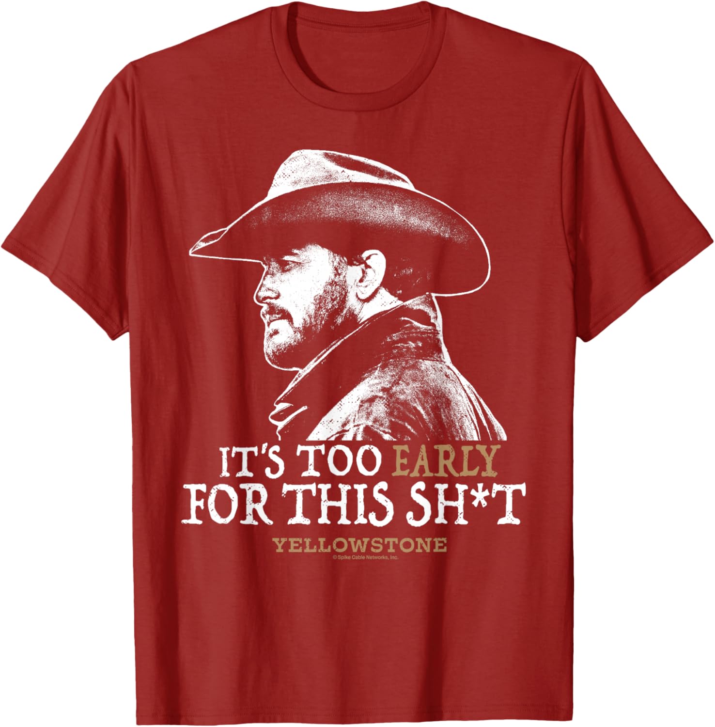 Yellowstone Rip Too Early For This Shirt - Fun Graphic T-Shirt for Fans - 1