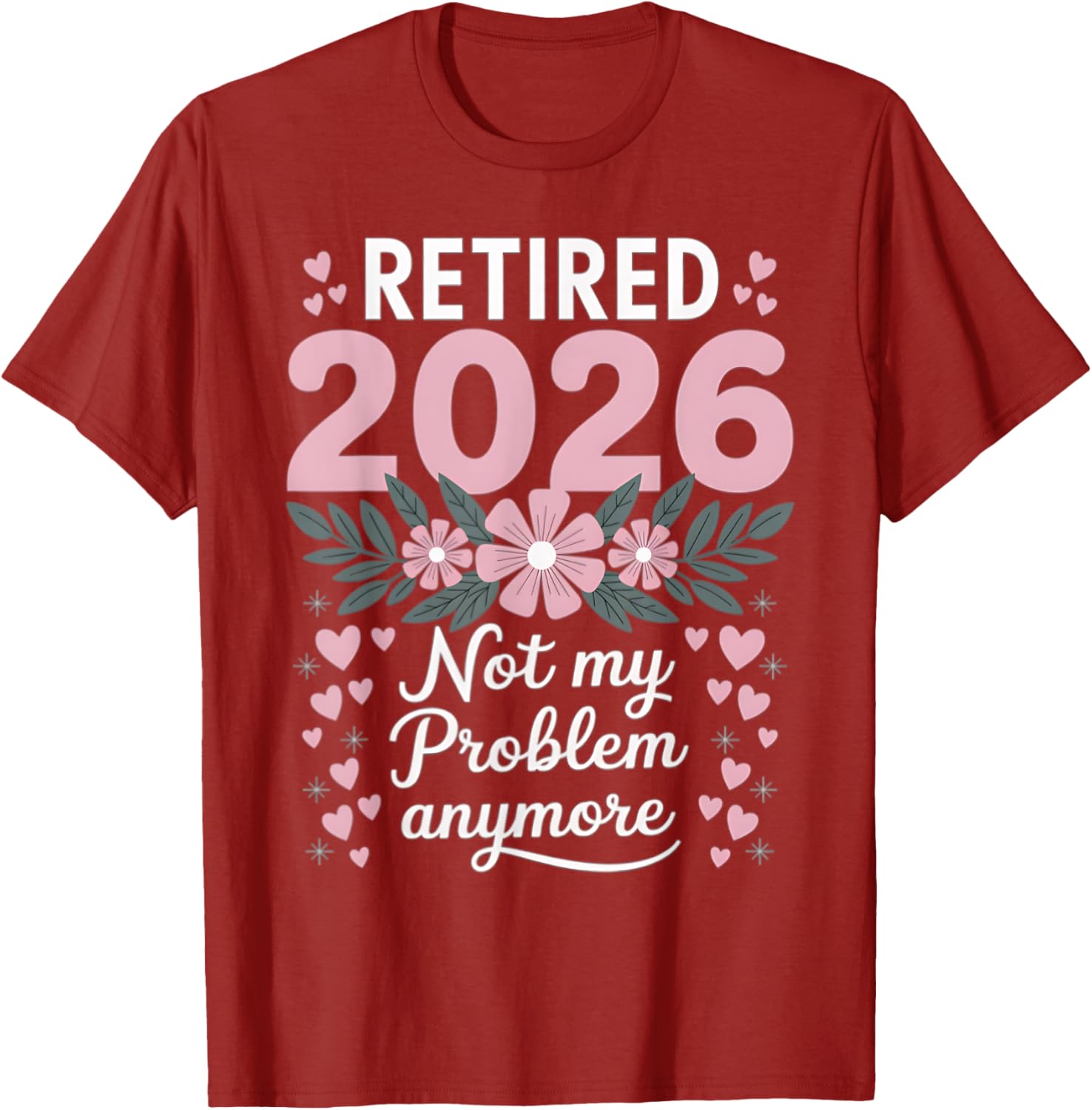 Retired 2026 Floral Women's T-Shirt - Fun Retirement Gift Idea - 4