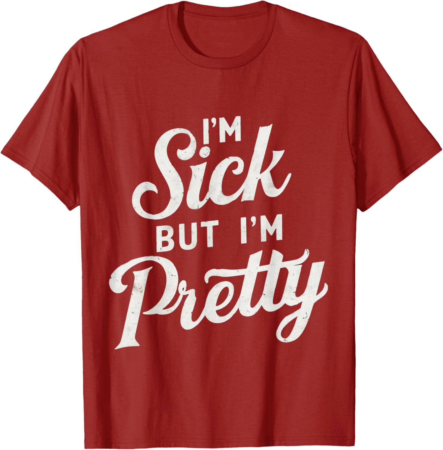Sick but Stylish I'm Pretty Baby Graphic T-Shirt for Fun Casual Wear - 5