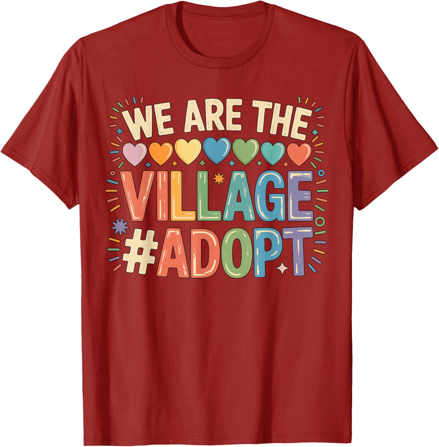 We are The Village Adopt Adoption T-Shirt for Animal Lovers and Supporters - 15
