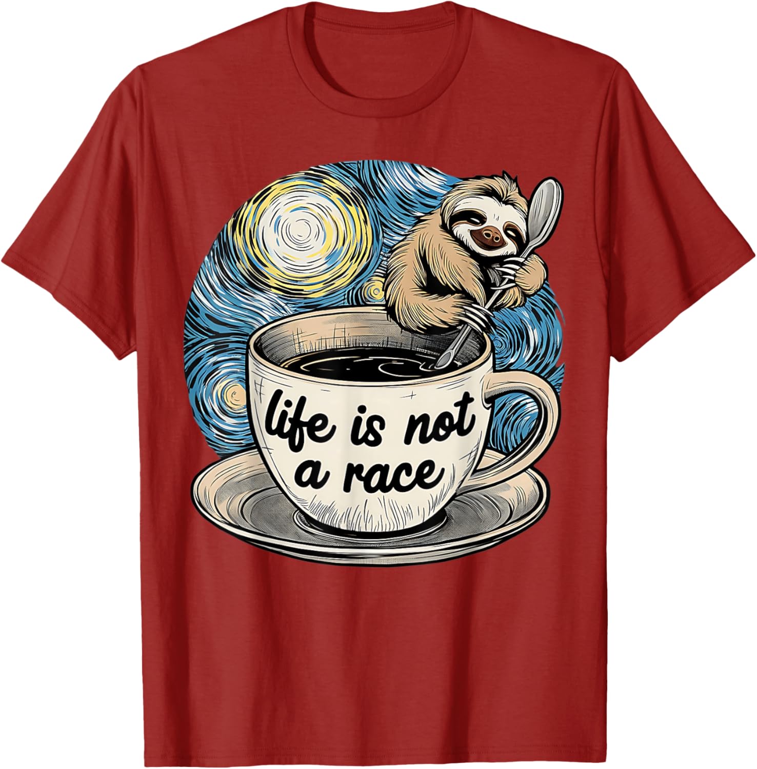 Van Gogh Starry Night Sloth Coffee T-Shirt Life Is Not A Race - 13