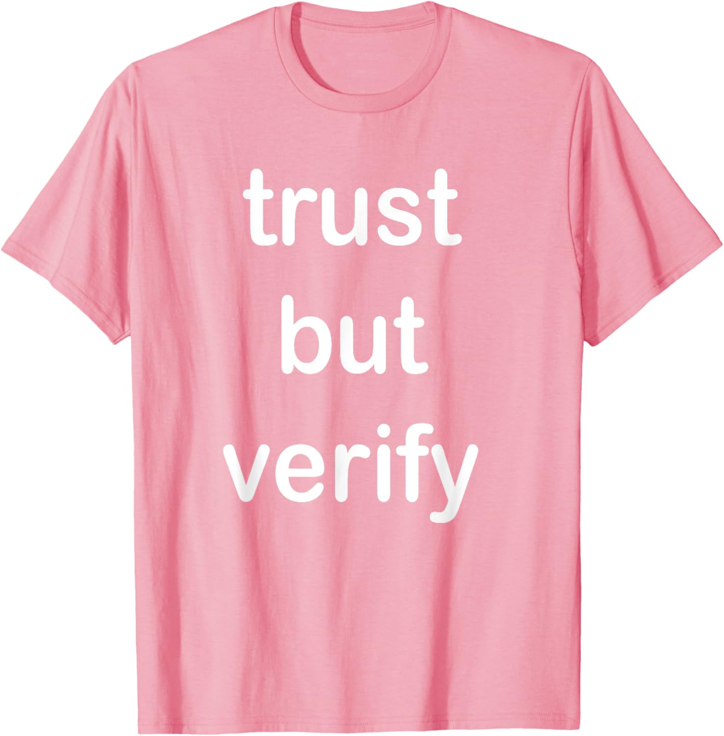 Trust But Verify T-Shirt for Casual Style in Clothing and Footwear - 1