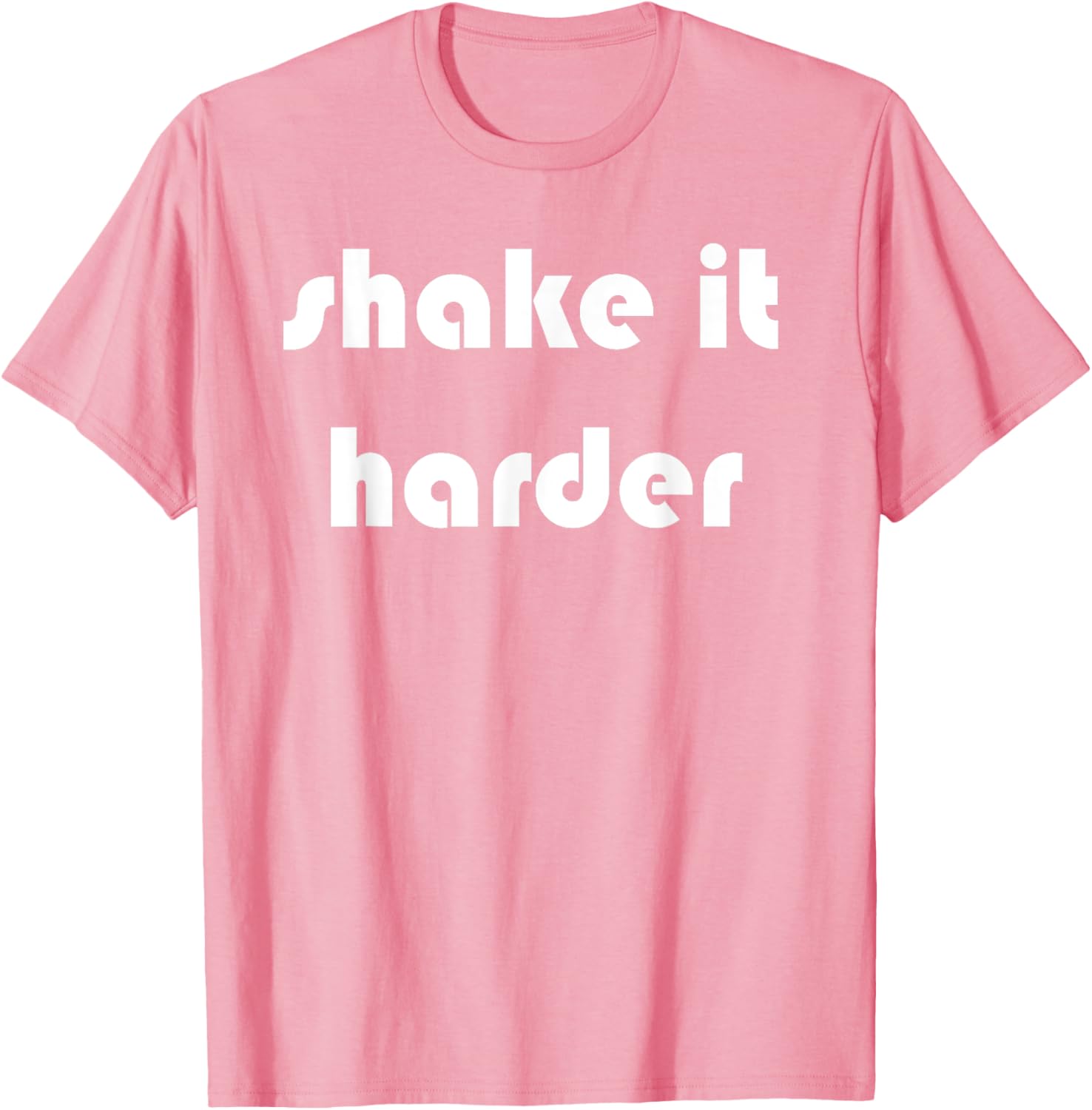 Shake It Harder T-Shirt for Fun Outfits and Unique Style - 20