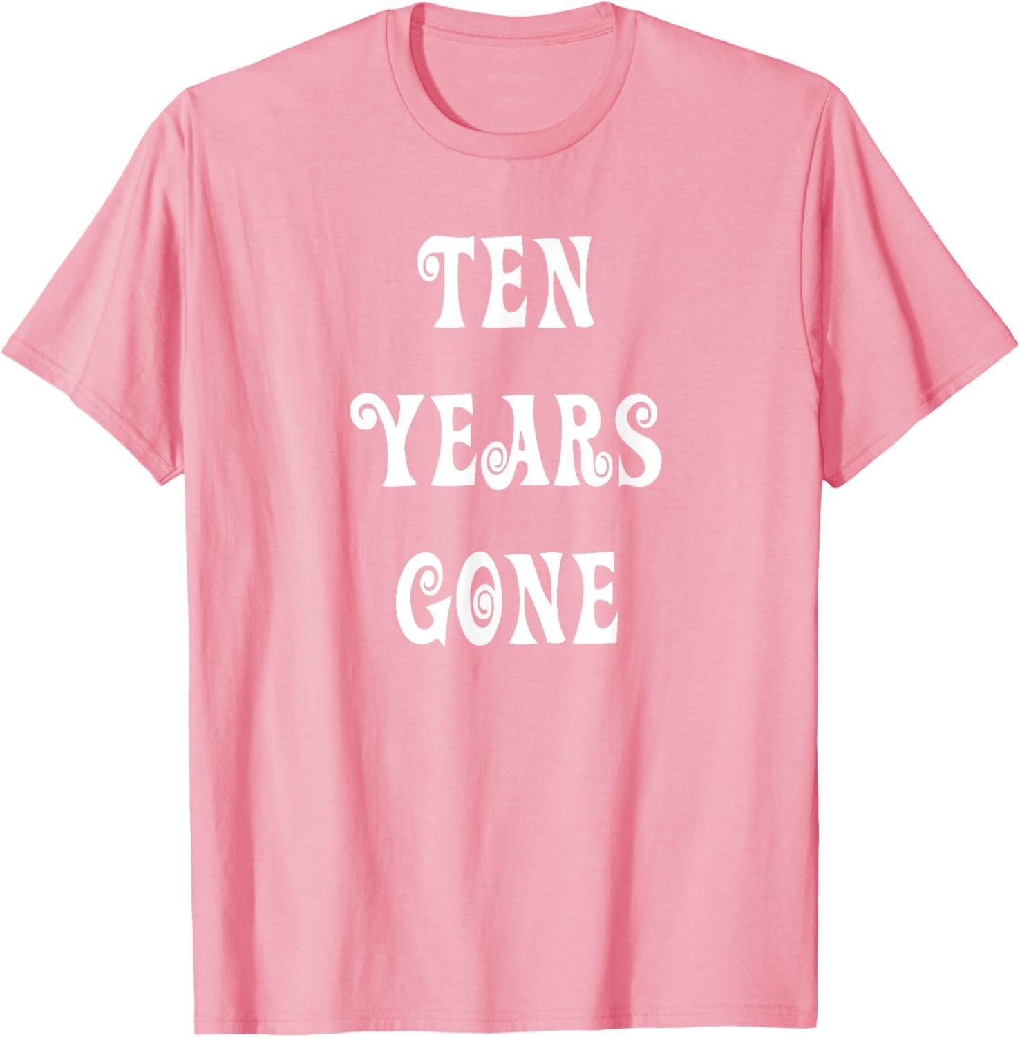Stylish Ten Years Gone T-Shirt for Trendy Fashion Lovers - 8