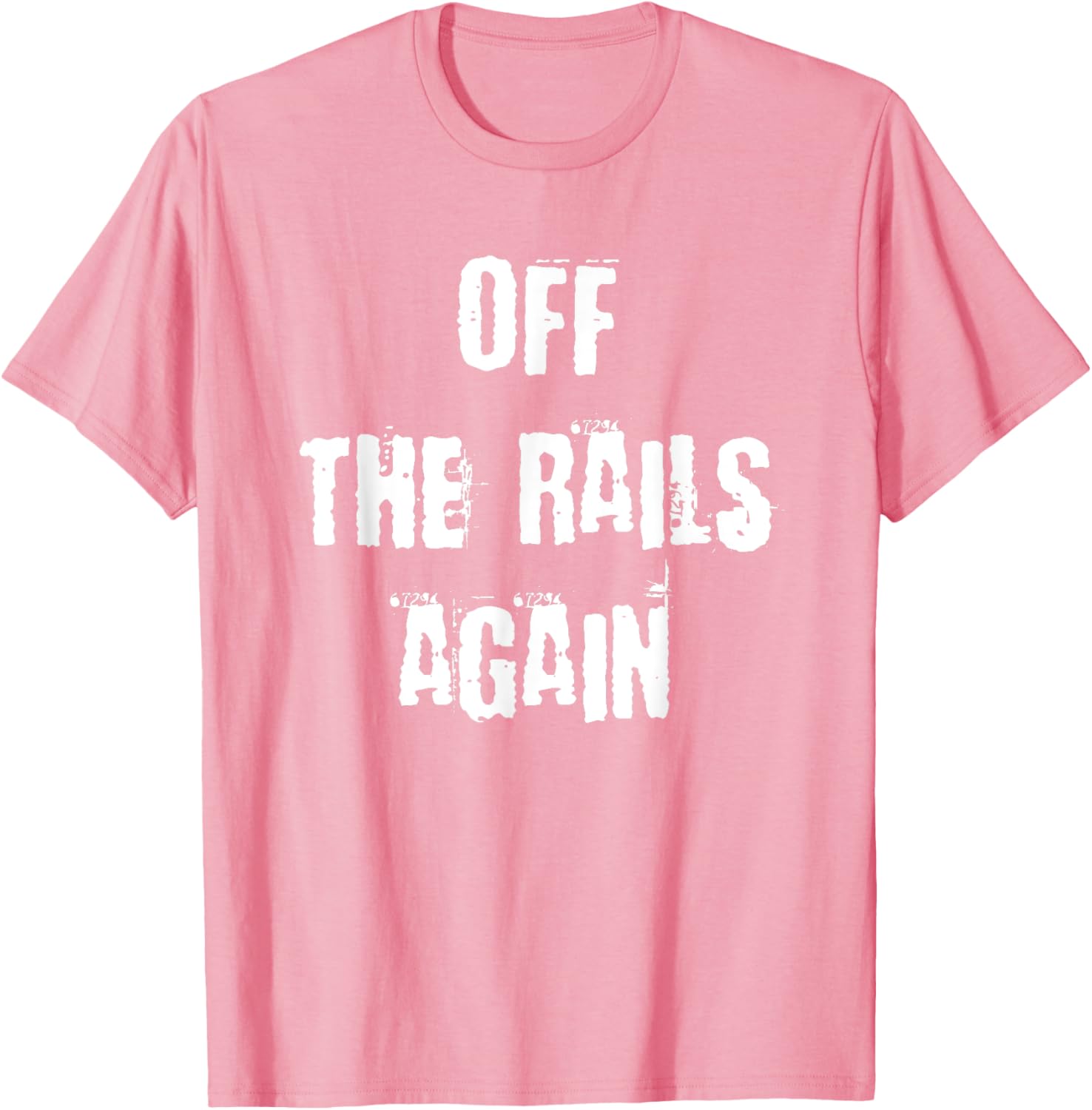 Off The Rails Again T-Shirt for Trendy Casual Style and Comfort - 14