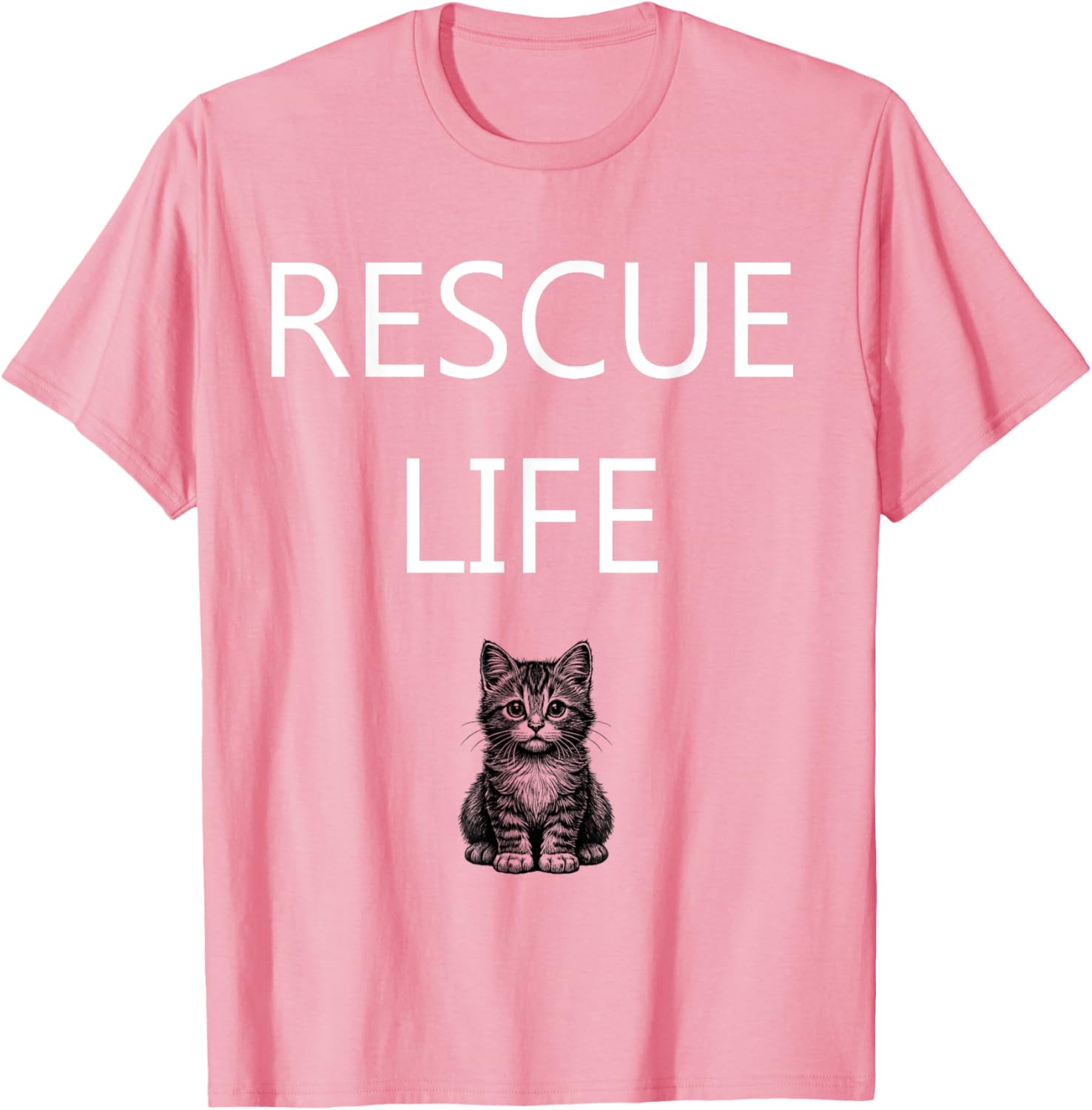 Rescue Life Kitten Animal Welfare T-Shirt for Cat Lovers and Advocates - 13