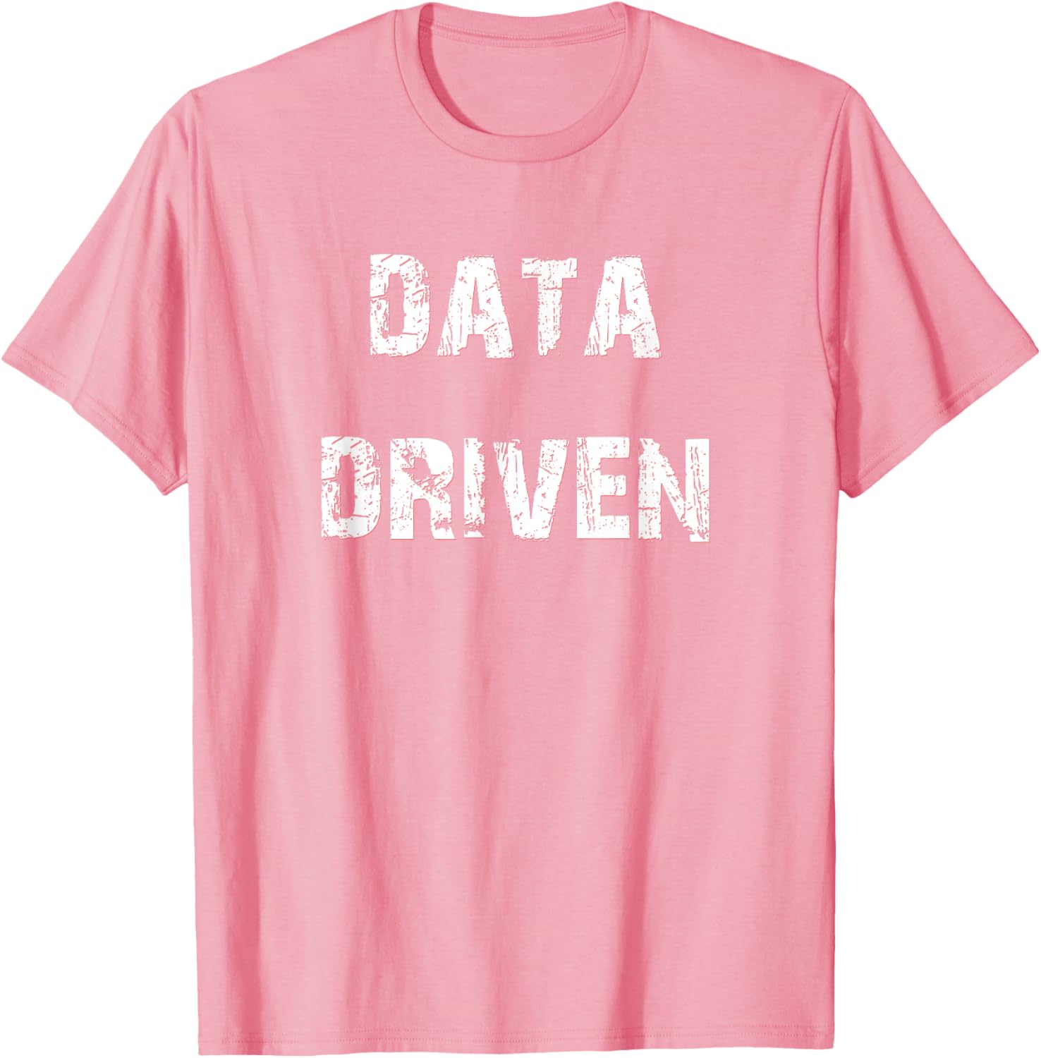 Trendy Data Driven T-Shirt for Tech Enthusiasts - Stylish and Comfortable - 9