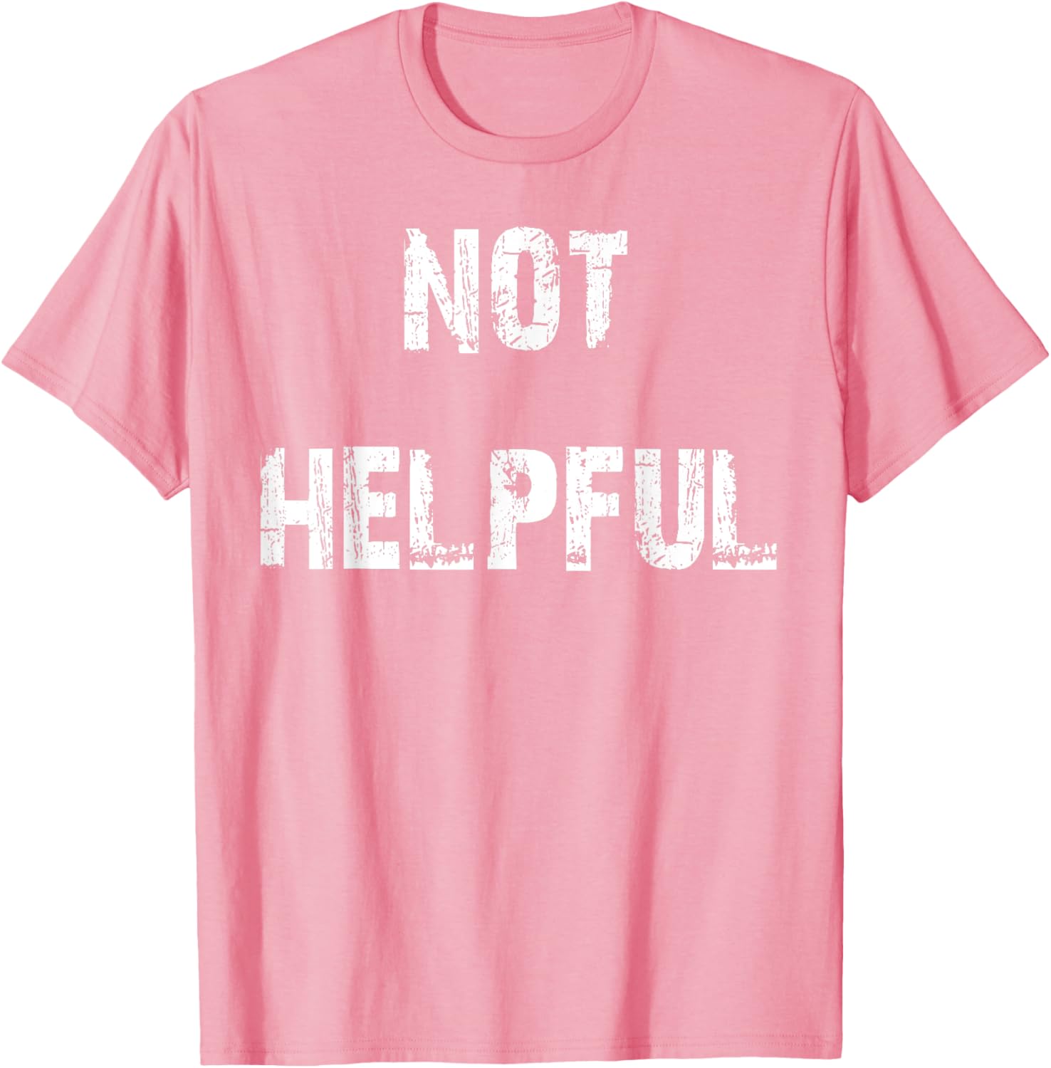 Not Helpful T-Shirt Funny Graphic Tee for Casual Outfits and Gifts - 27