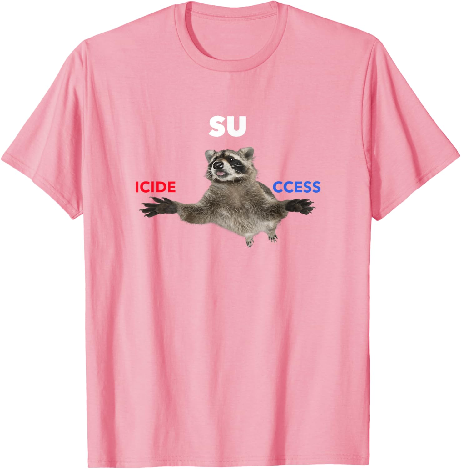 Success Raccoon Red Pill Blue Pill Dark Humor Meme T-Shirt for Fans - 7