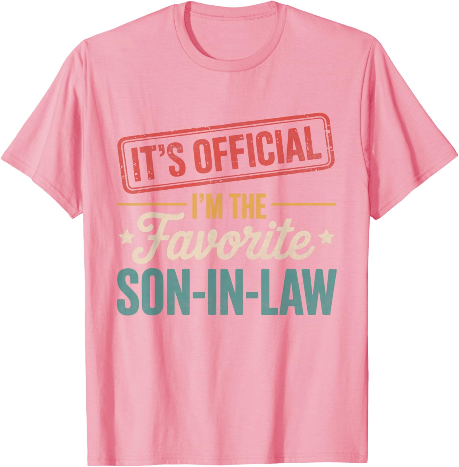 Official Favorite Son-in-Law Men's Father's Day T-Shirt Gift - 13