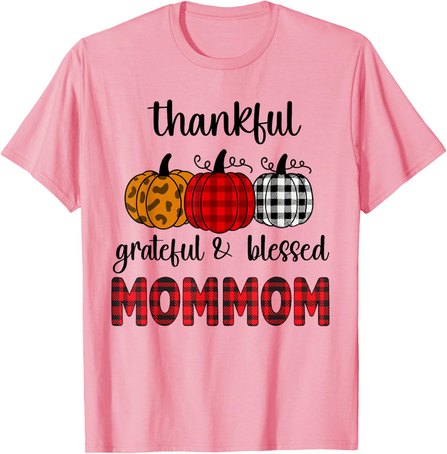 Thankful Grateful Blessed Mommom Thanksgiving Family T-Shirt for Women - 6