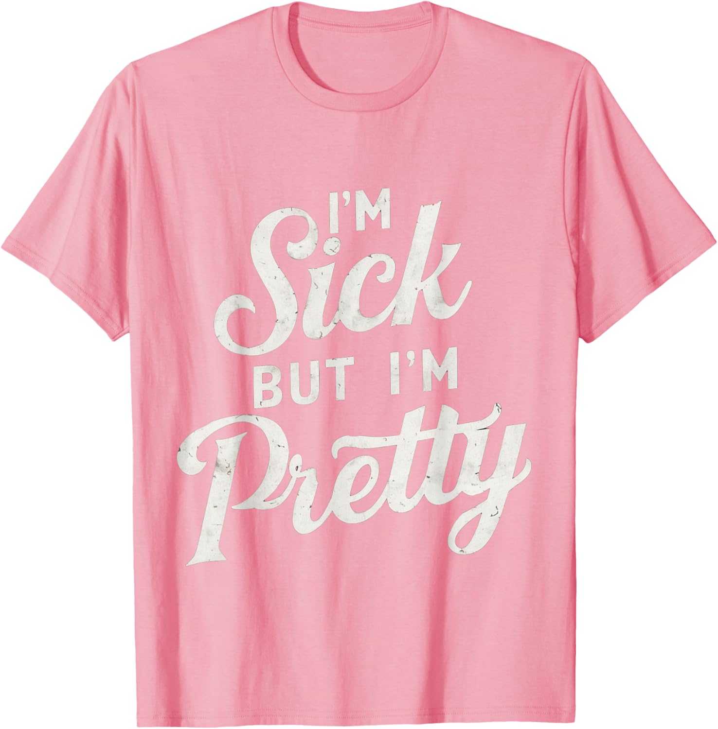 Sick but Stylish I'm Pretty Baby Graphic T-Shirt for Fun Casual Wear - 6