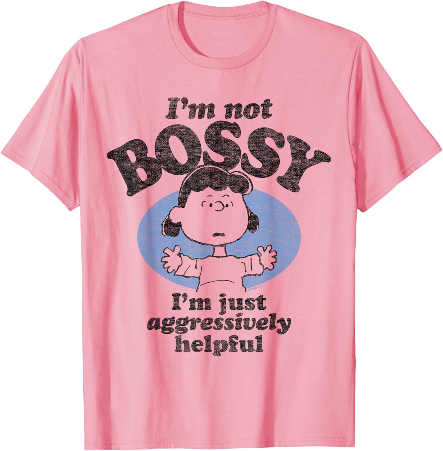 Peanuts I'm Not Bossy Just Aggressively Helpful T-Shirt for Fans - 10