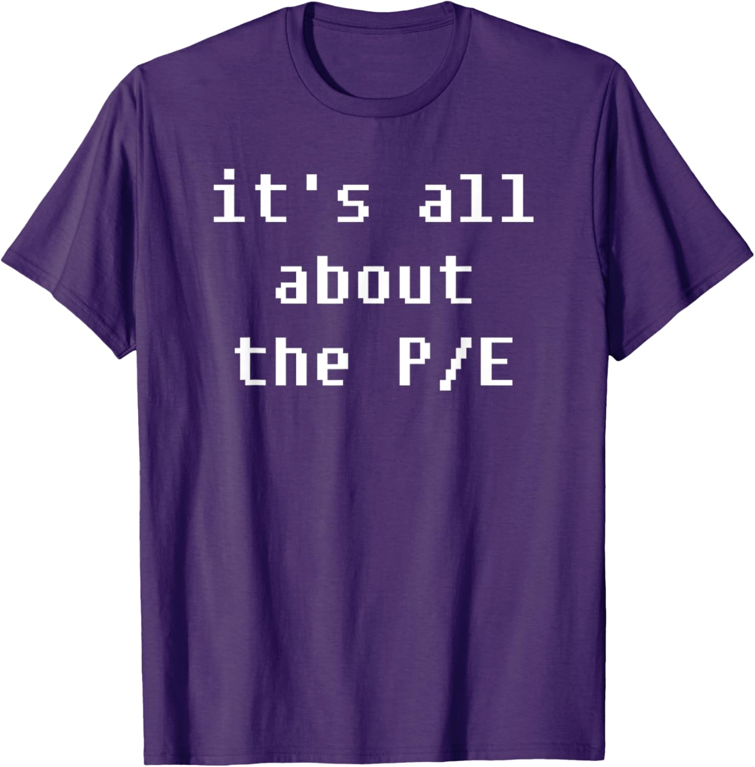 PE Price to Earnings Stock Valuation T-Shirt for Finance Enthusiasts - 24