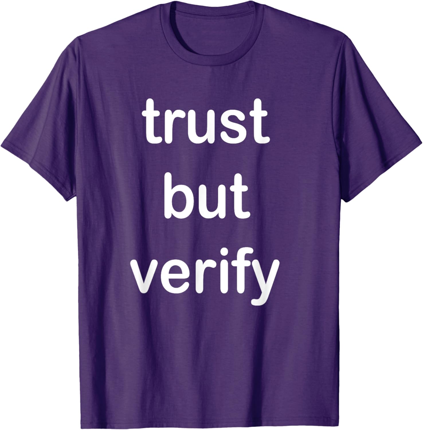 Trust But Verify T-Shirt for Casual Style in Clothing and Footwear - 12