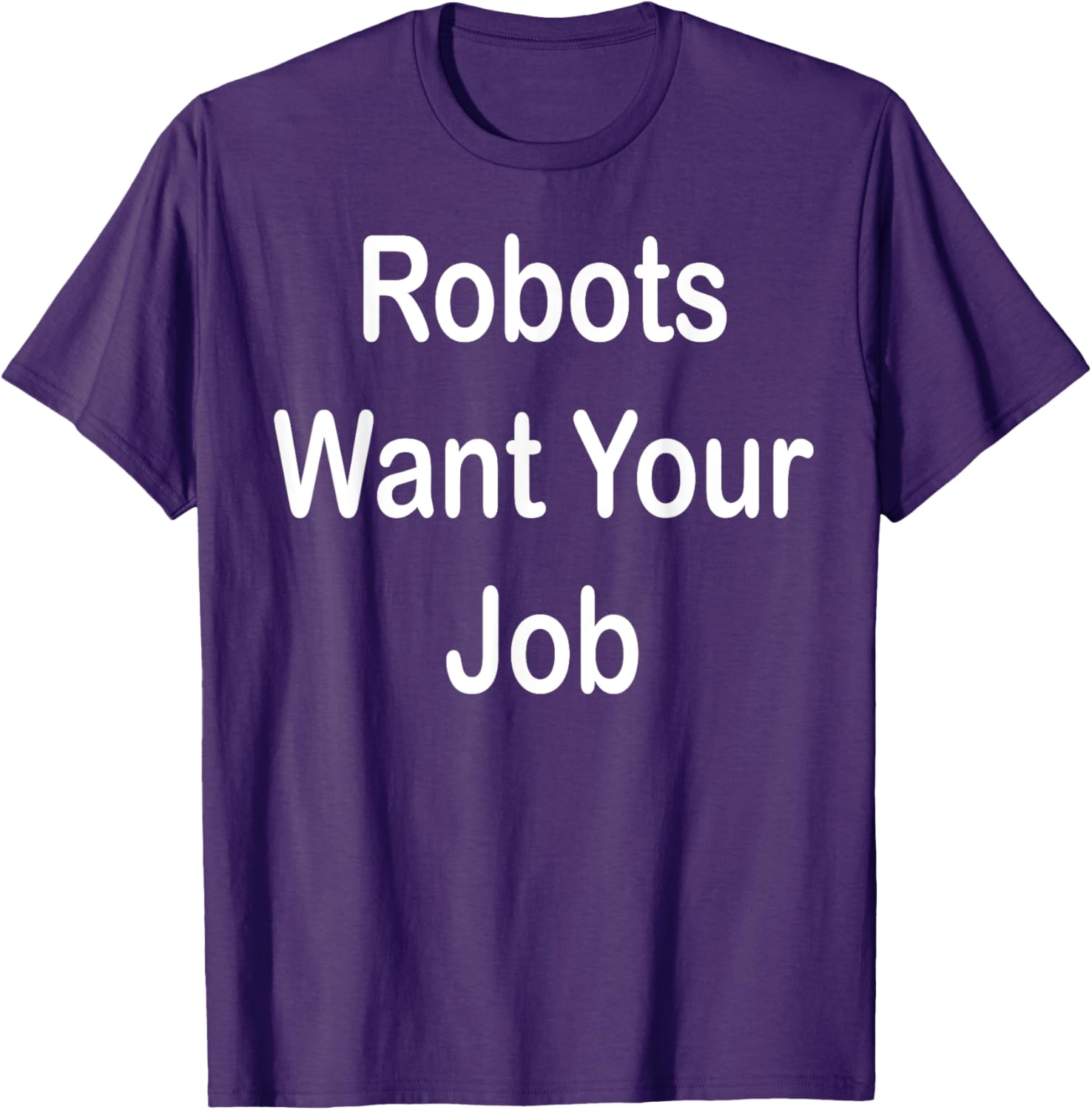Robots Want Your Job Funny Graphic T-Shirt for Tech Lovers - 1