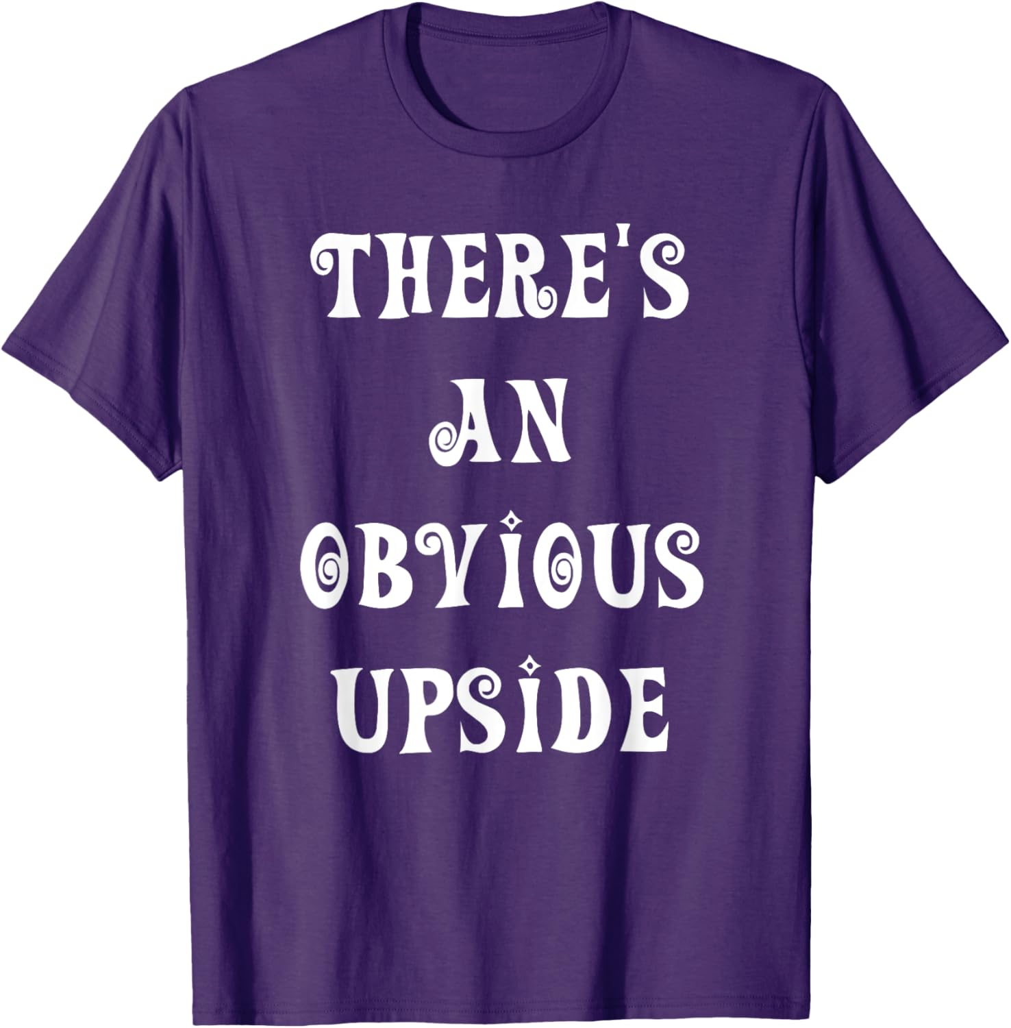 There's an Obvious Upside T-Shirt for Casual Style Lovers - 1