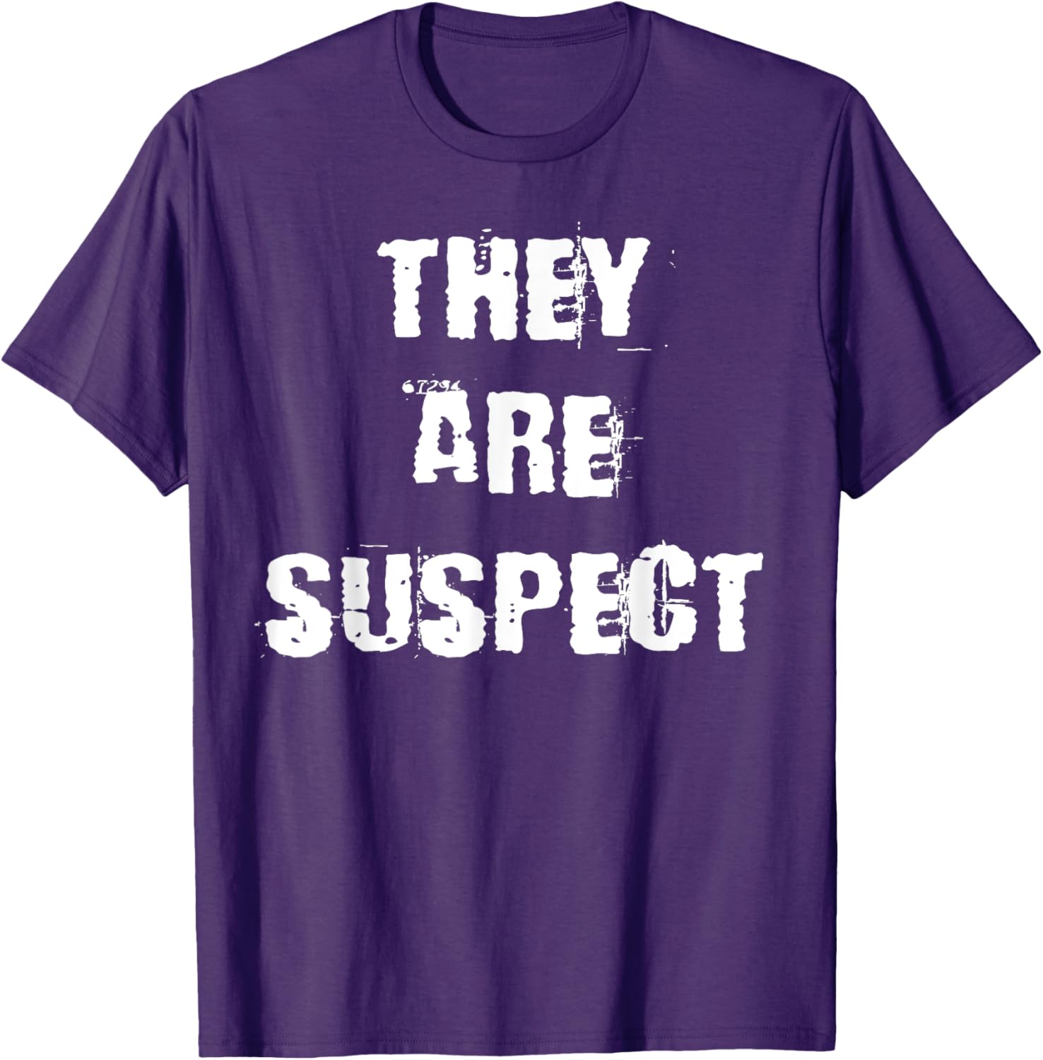 They Are Suspect T-Shirt for Fun Fashion Lovers - Unique Casual Wear - 5