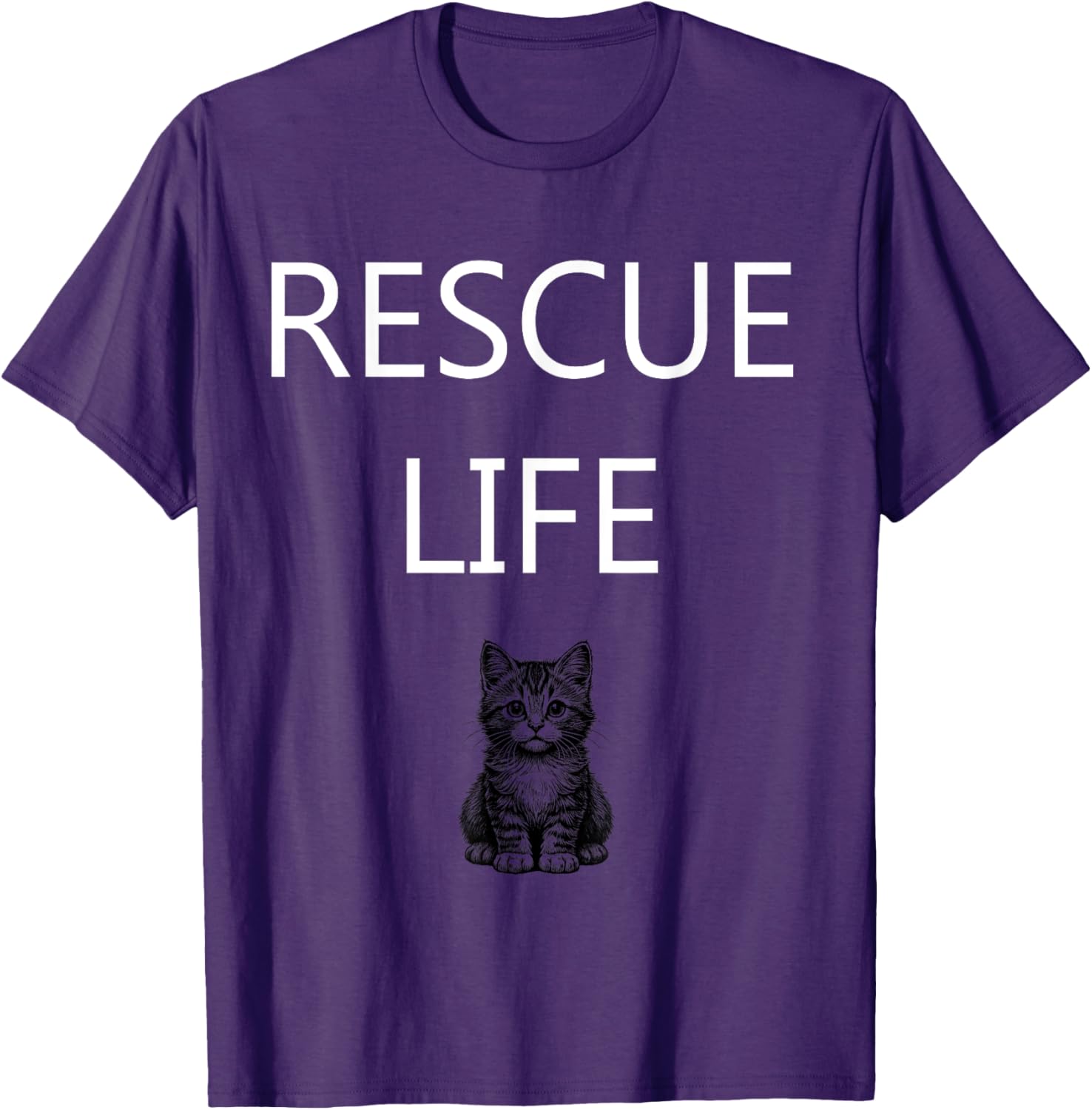 Rescue Life Kitten Animal Welfare T-Shirt for Cat Lovers and Advocates - 18
