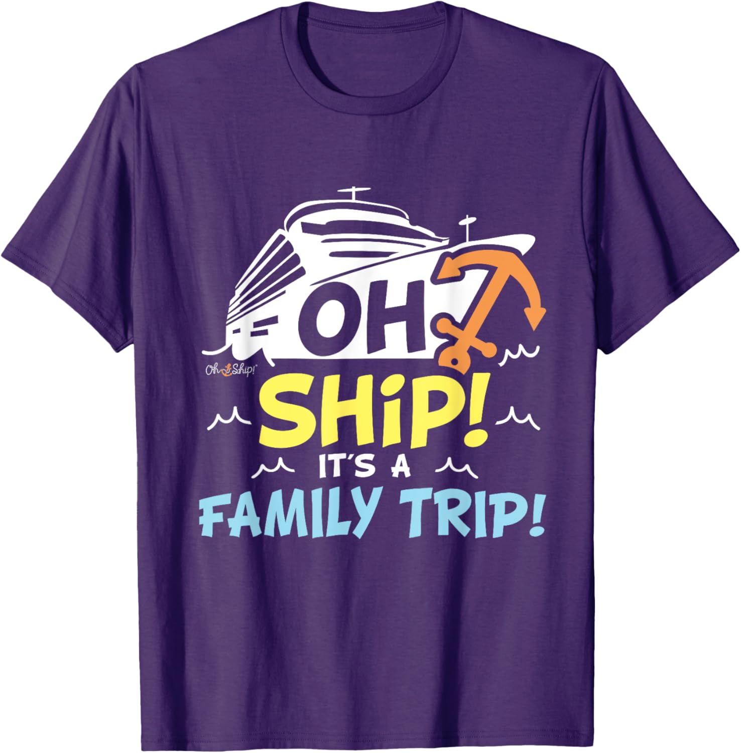 Oh Ship It's a Family Trip Matching Family Cruise T-Shirt for Fun Adventures - 2