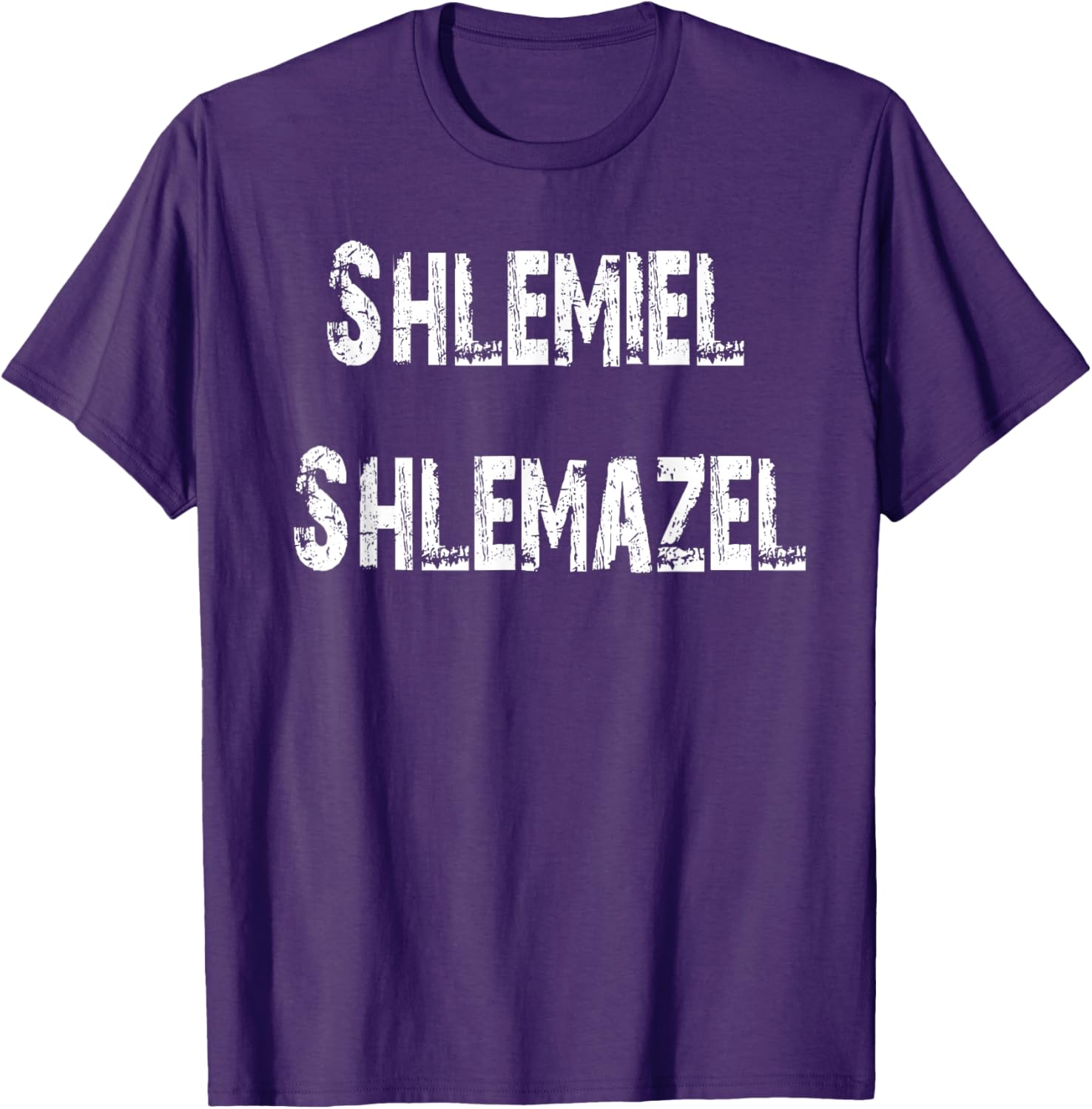 Shlemiel Shlemazel T-Shirt Fun Apparel for Friends and Family - 16