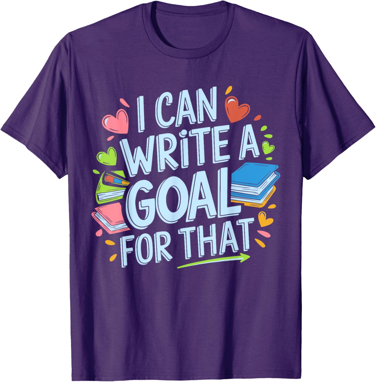 Funny SPED Teacher T-Shirt I Can Write A Goal For That Special Ed Apparel - 15