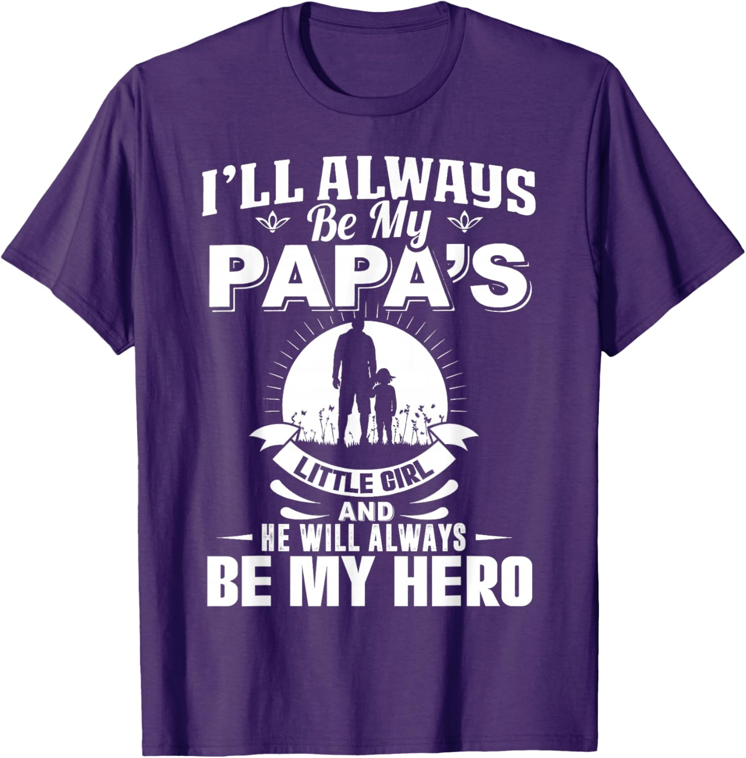 Papa's Little Girl Hero T-Shirt for Dads and Daughters Apparel - 10