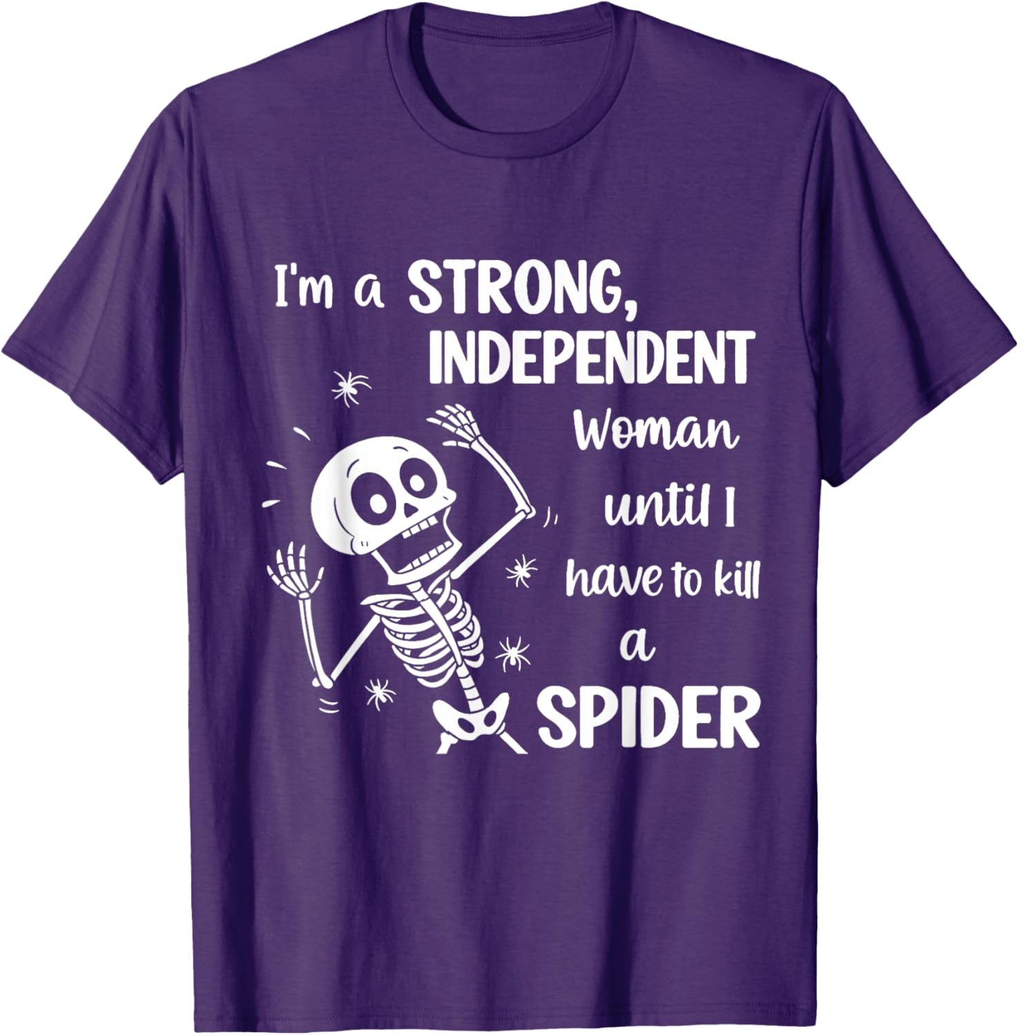 Strong Independent Woman Skeleton T-Shirt Fun and Stylish Graphic Tee - 1