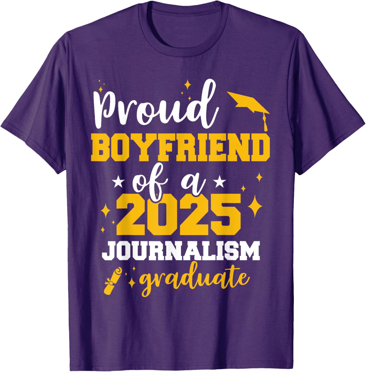 Proud Boyfriend Class of 2025 Journalist Graduate Funny T-Shirt - 21
